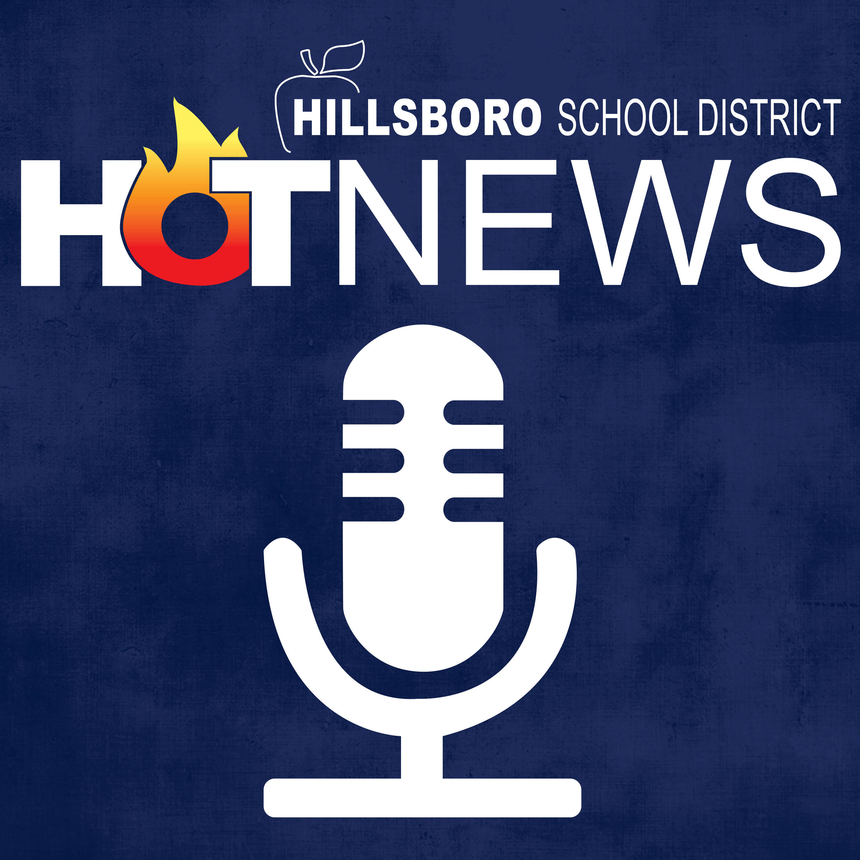 Hillsboro School District Weekly Hot News Podcast 