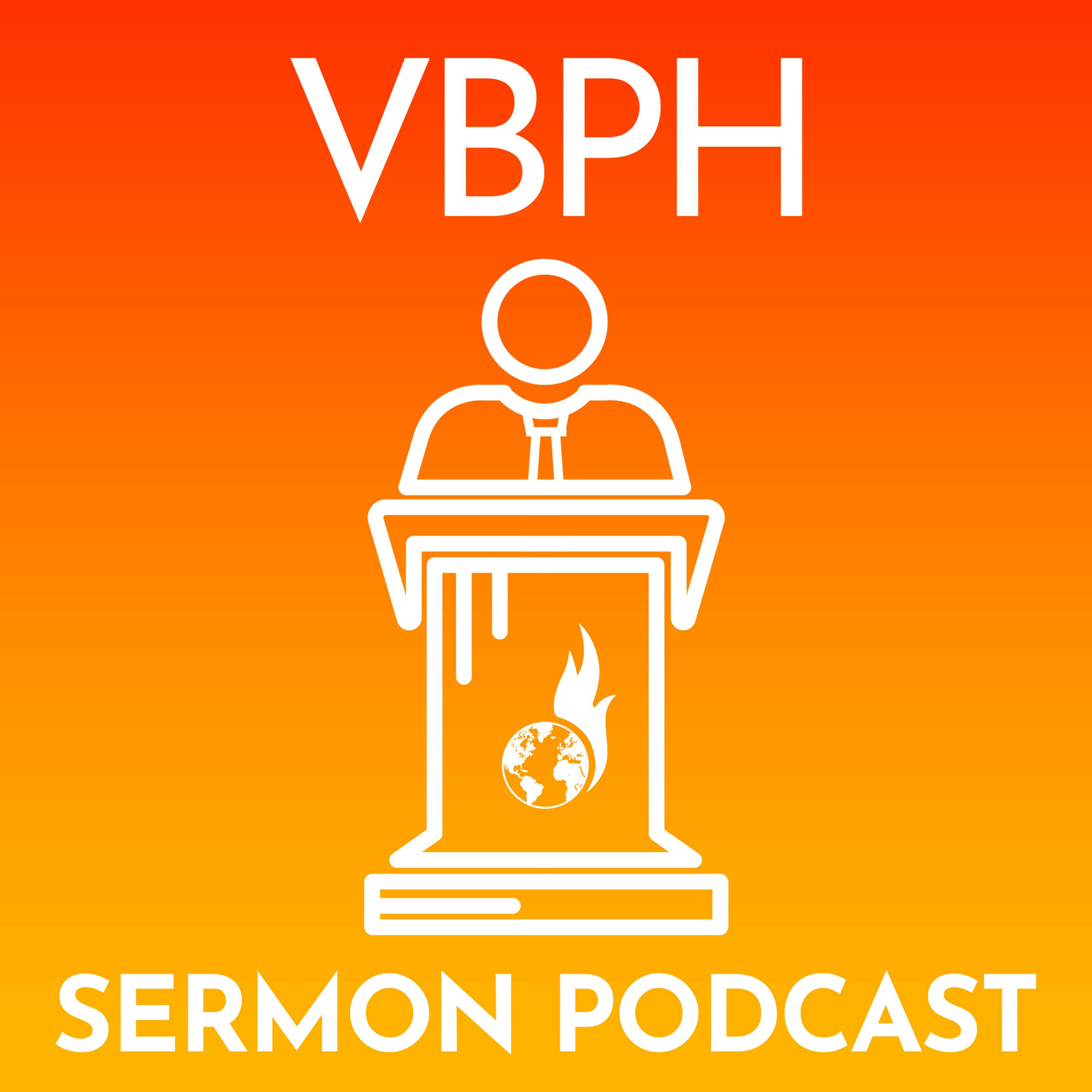 VBPH Sermon Podcast 