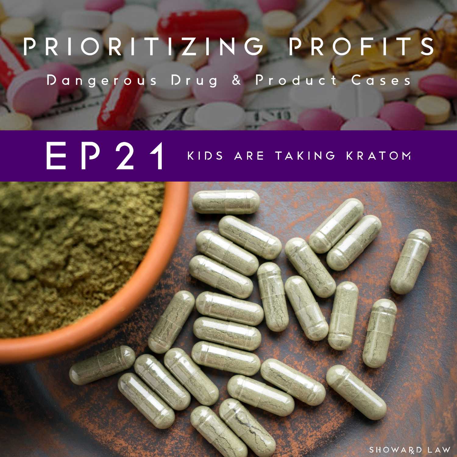 #21 - Kids Are Taking Kratom