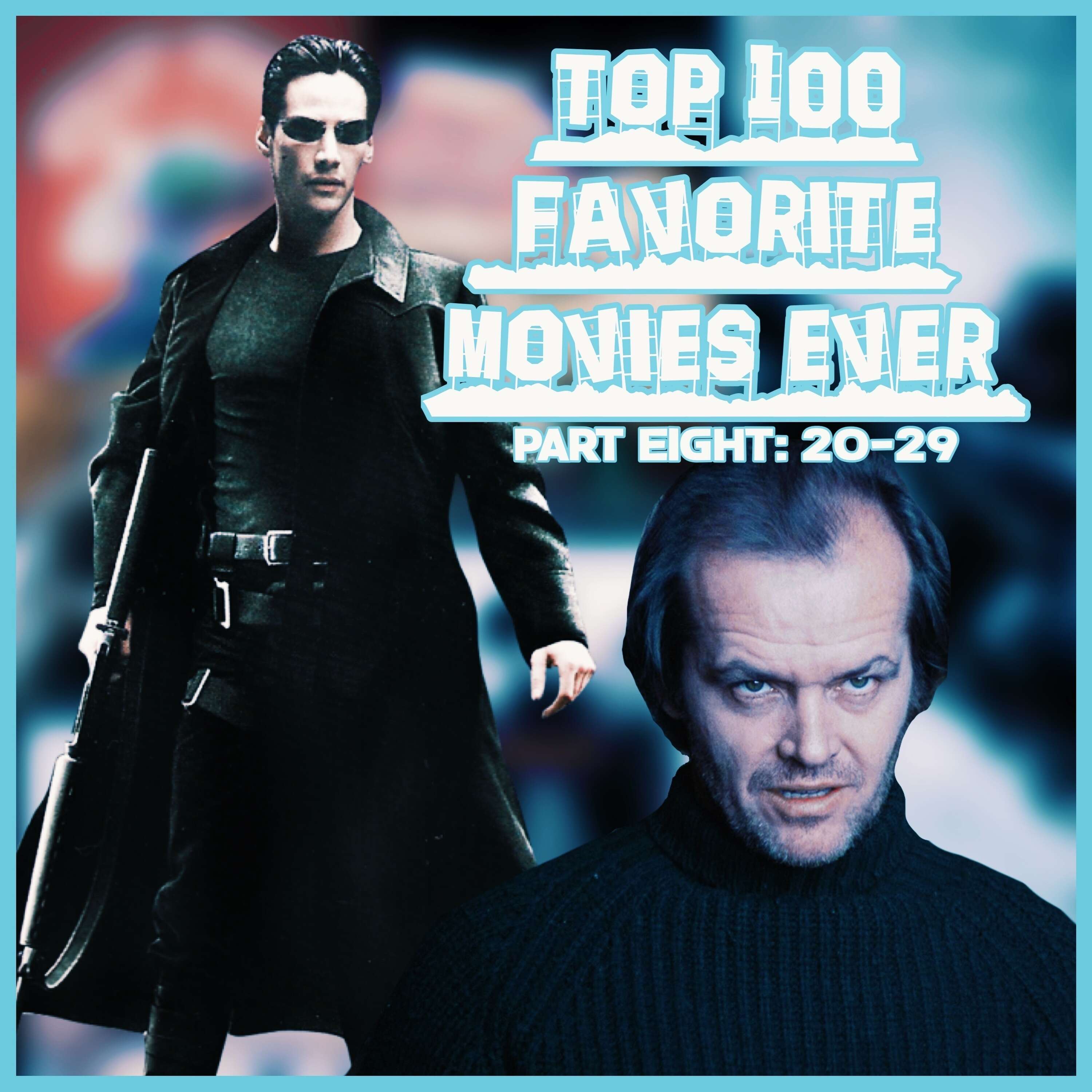 Top 100 Favorite Movies (20-29)