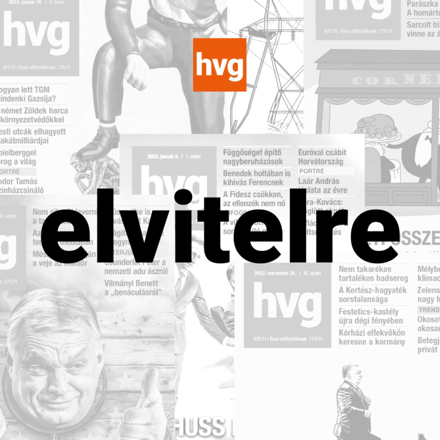 Elvitelre - a HVG long read podcastja 