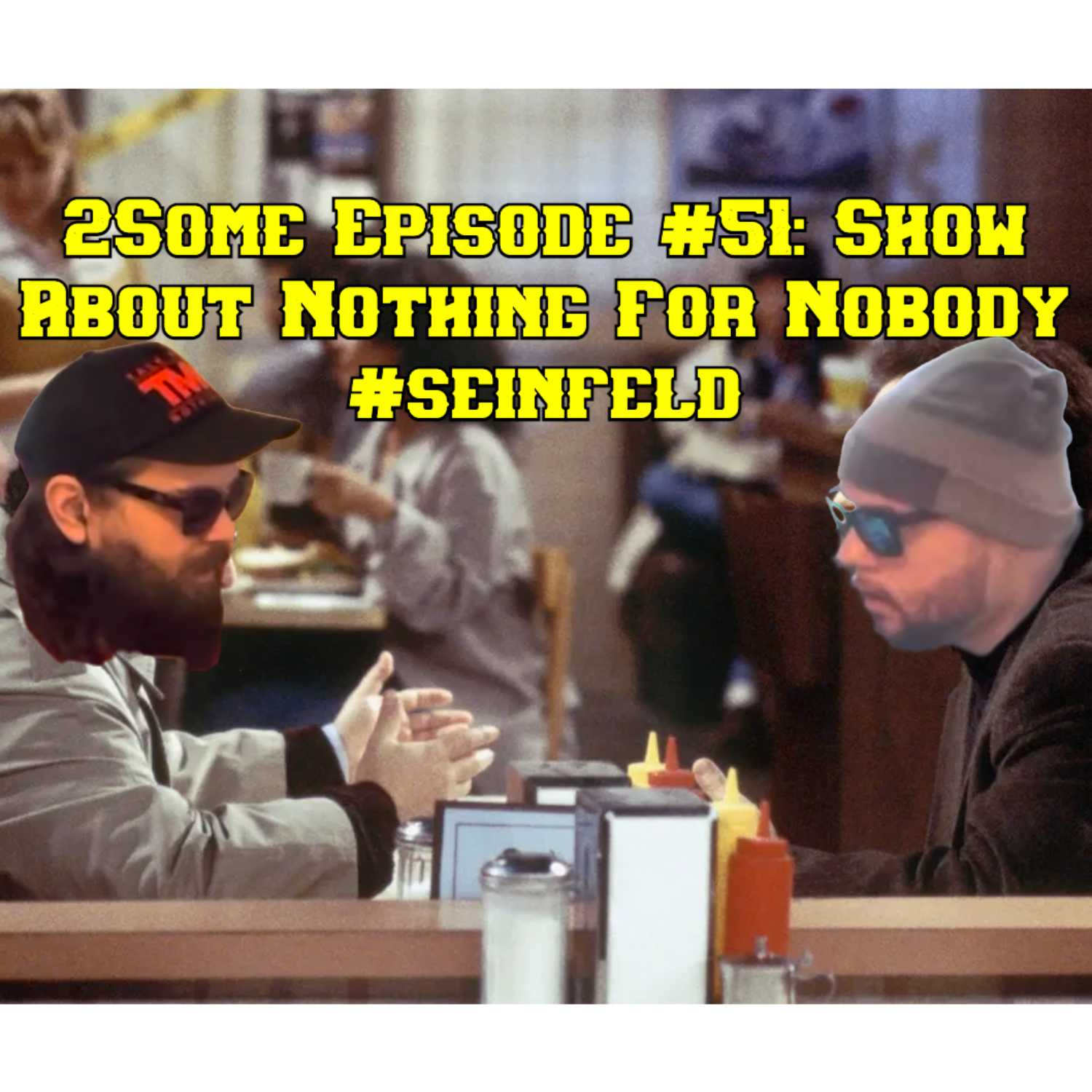 2Some Episode #51: Show About Nothing For Nobody #seinfeld