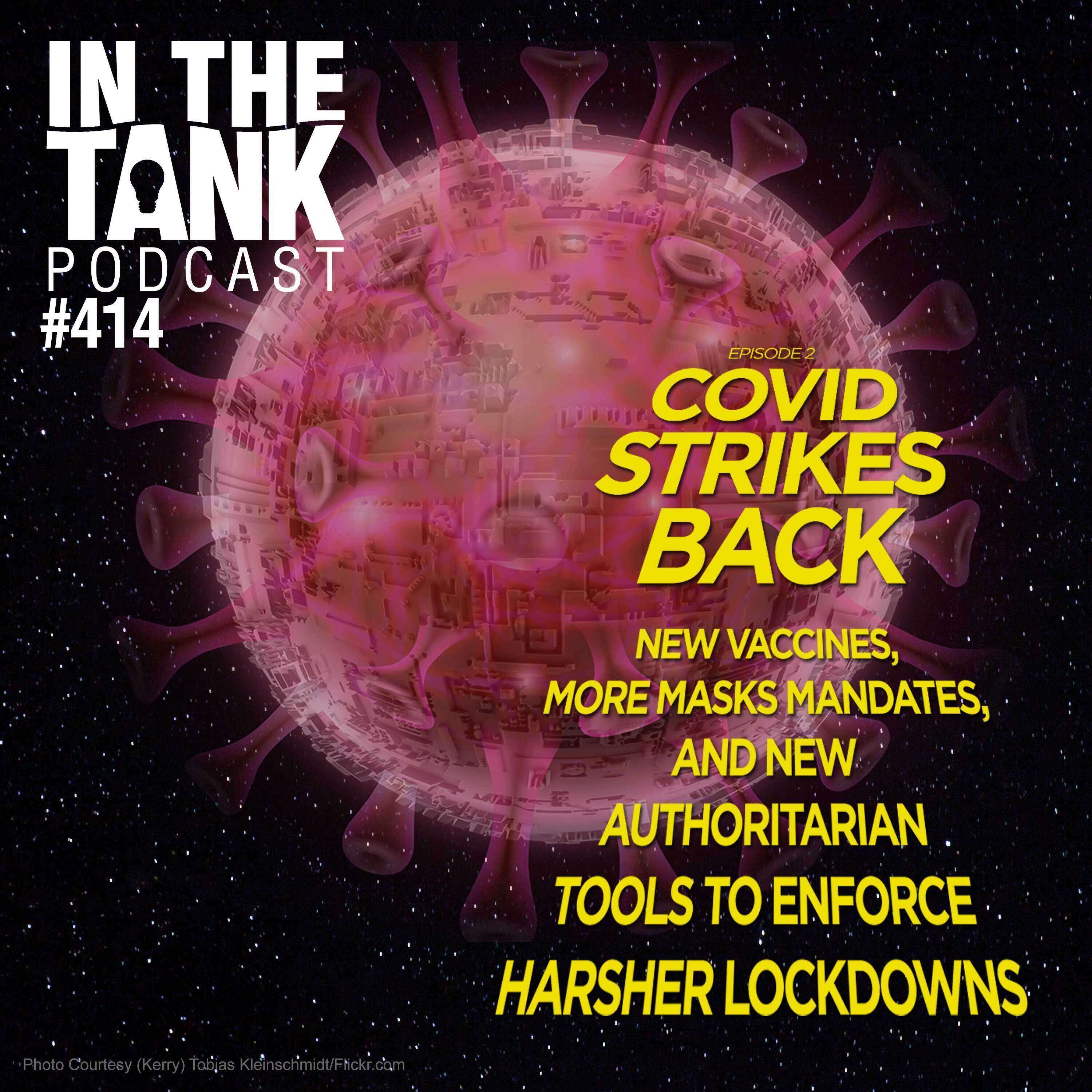 ⁣COVID Strikes Back  - In The Tank #414