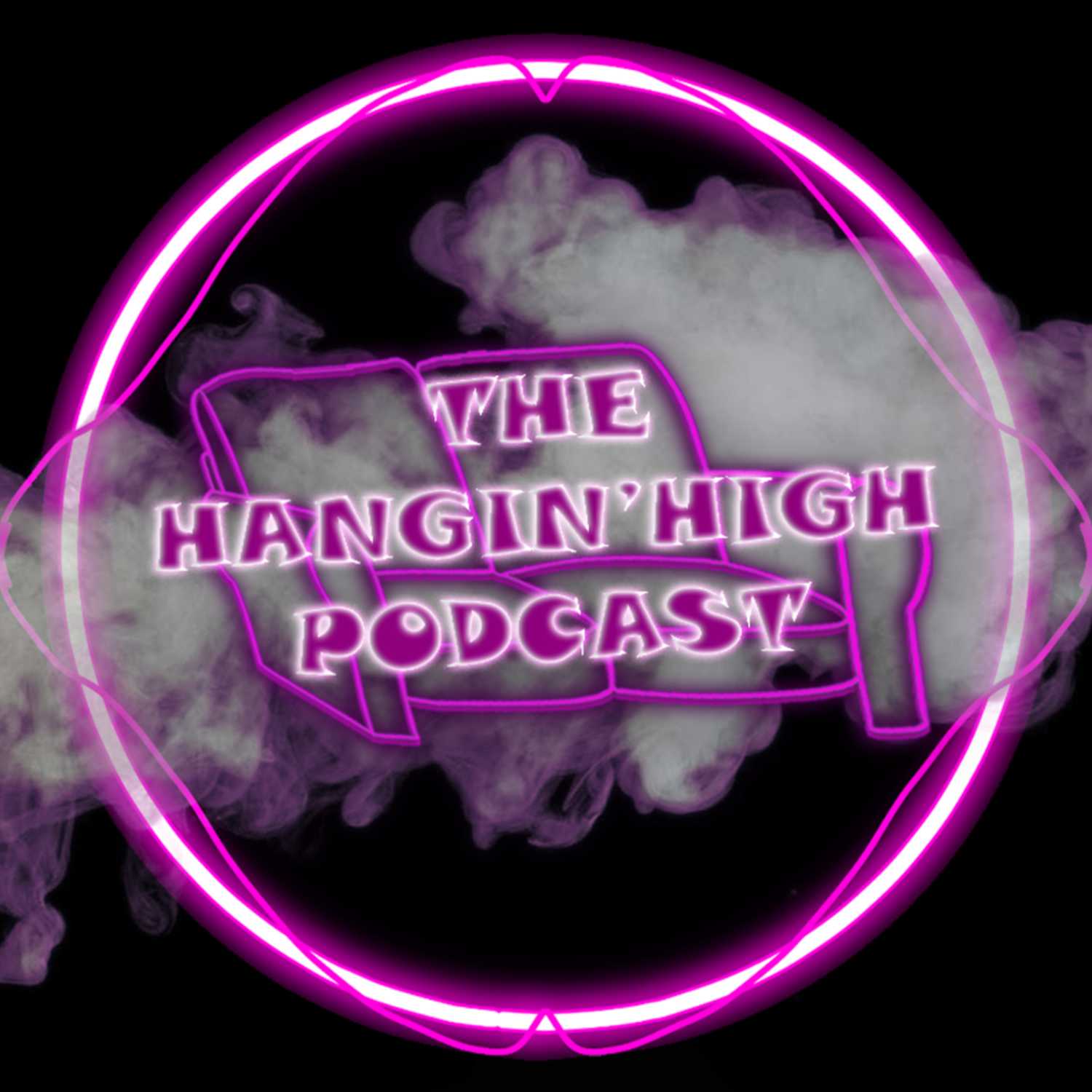 hangin’ high podcast 