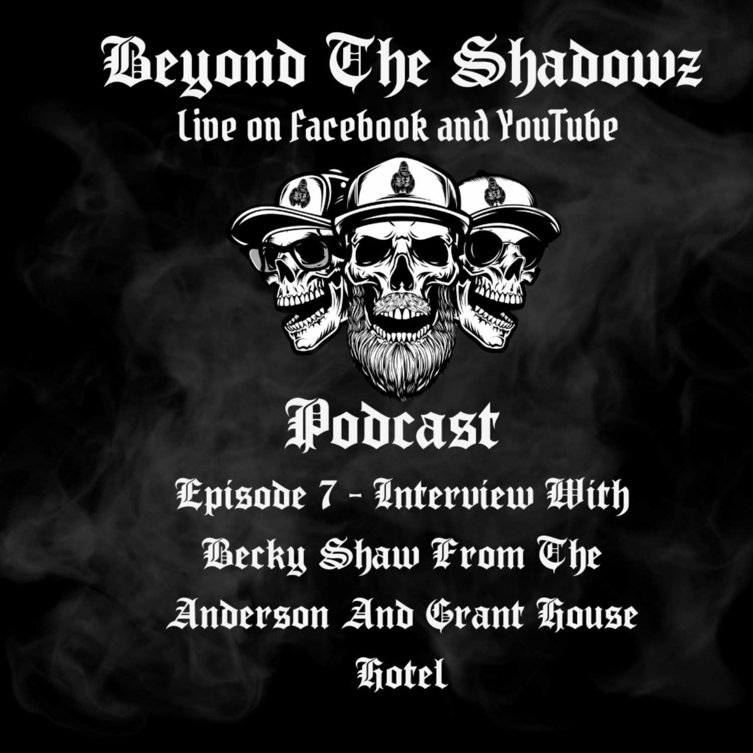 ⁣Beyond The Shadowz Episode 7 - Becky Shaw