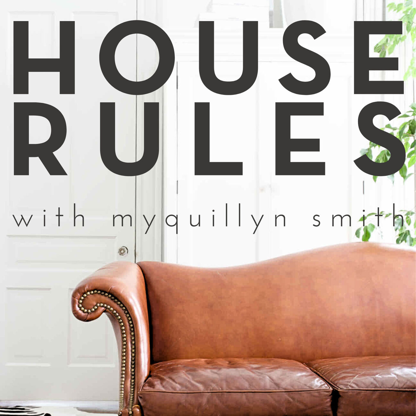 House Rules with Myquillyn Smith, The Nester 