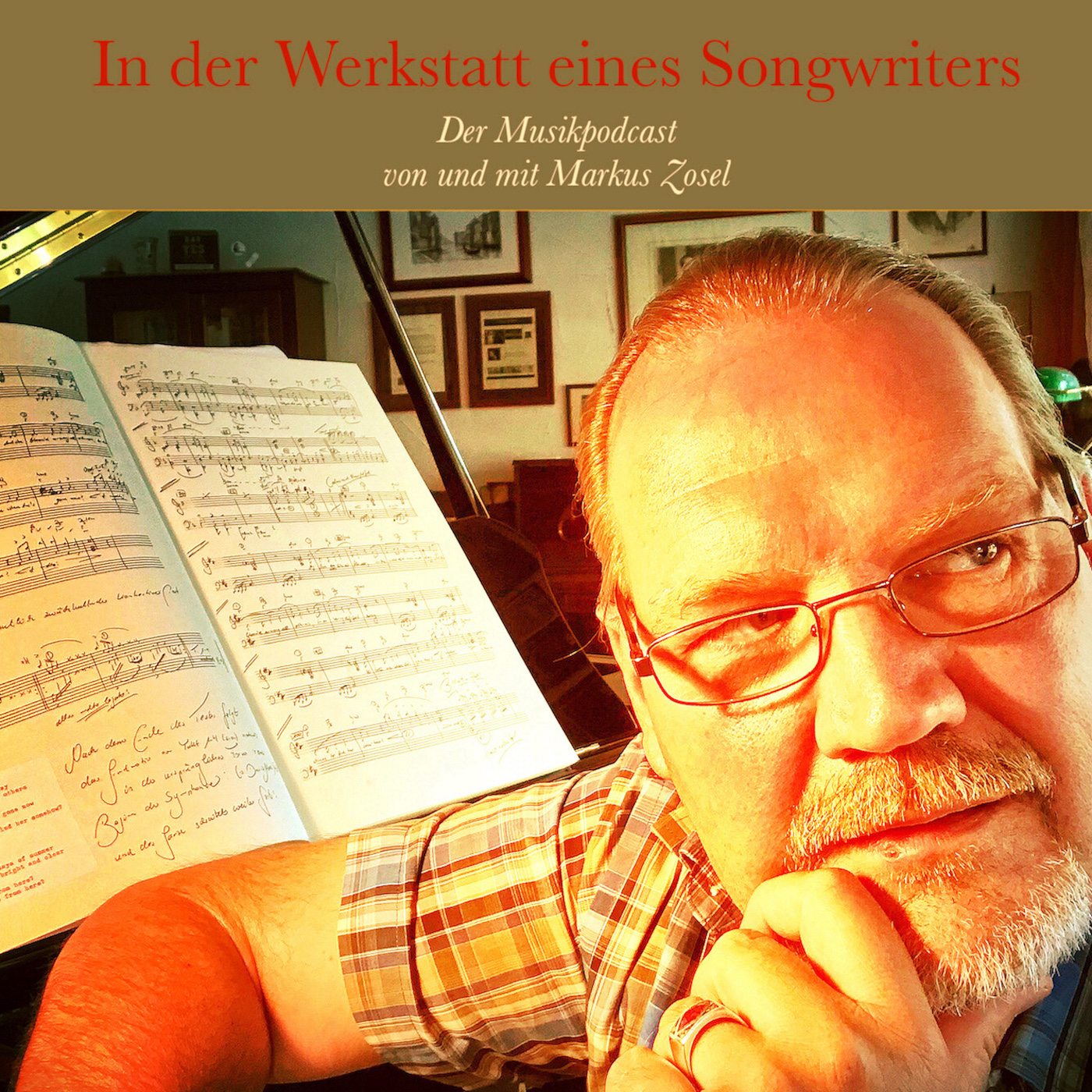 In der Werkstatt eines Songwriters - Der Podcast von und mit Markus Zosel 