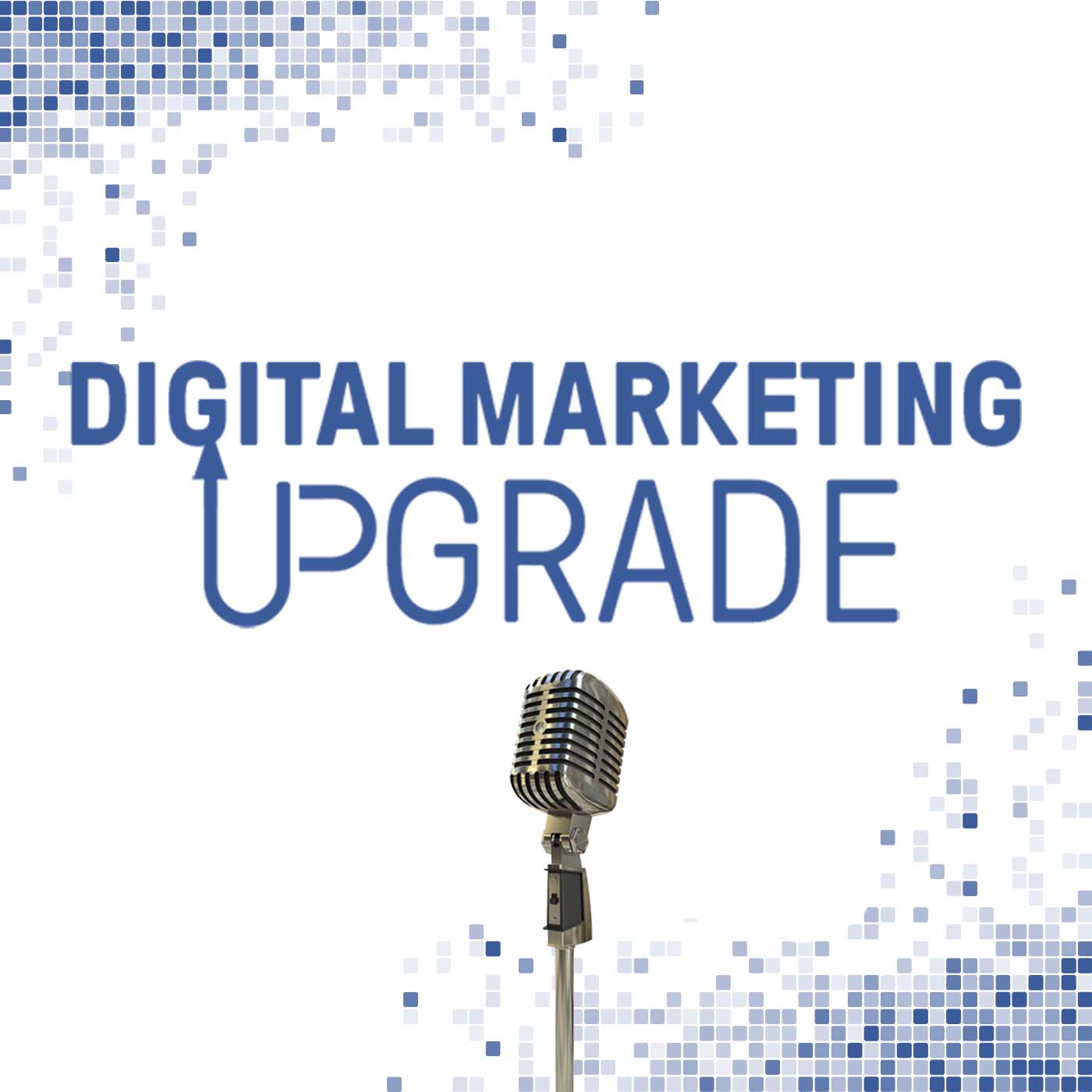 Digital Marketing Upgrade 