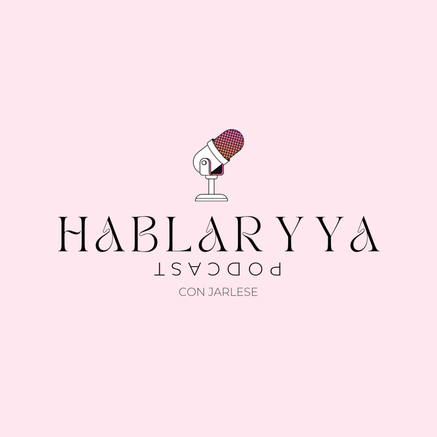 ¡Hablar Y Ya! Podcast 