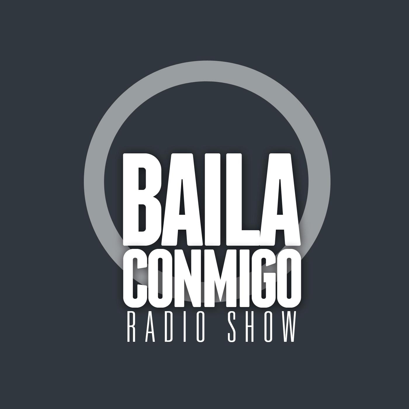 BailaConmigo RadioShow 