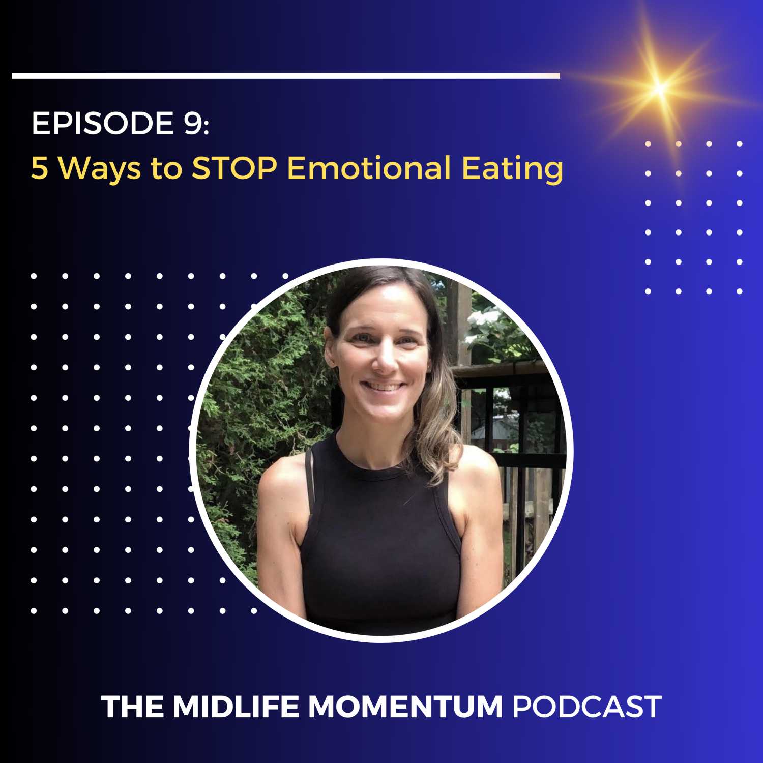 9: 5 Ways to STOP Emotional Eating