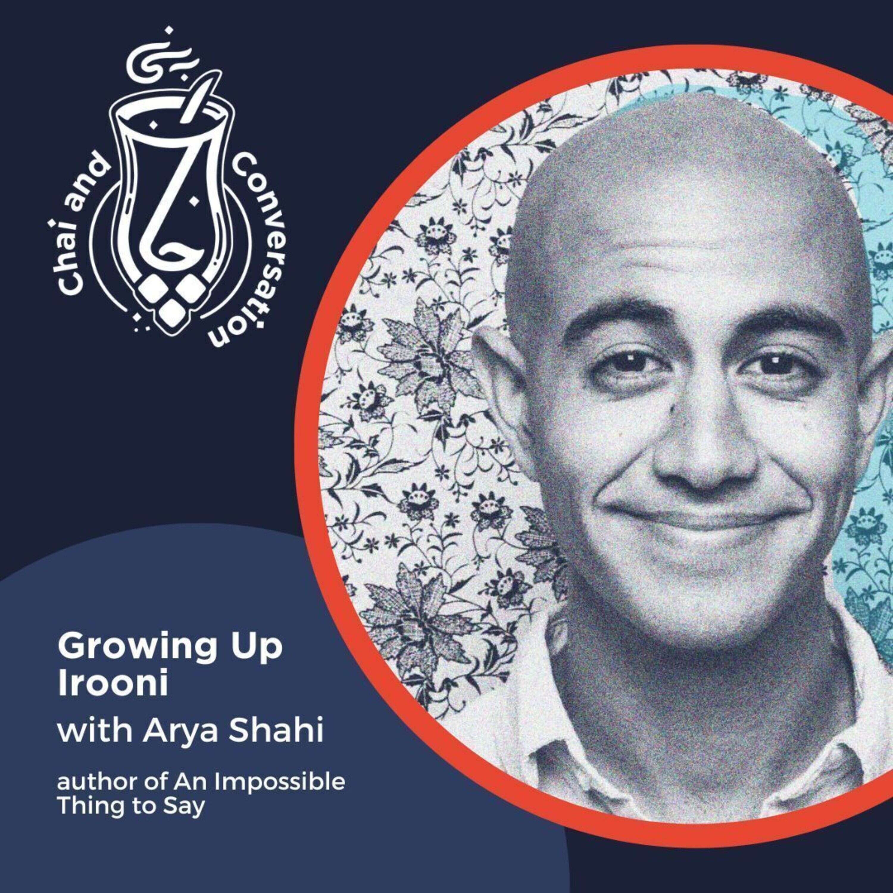 Interview | Arya Shahi, author of An Impossible Thing to Say