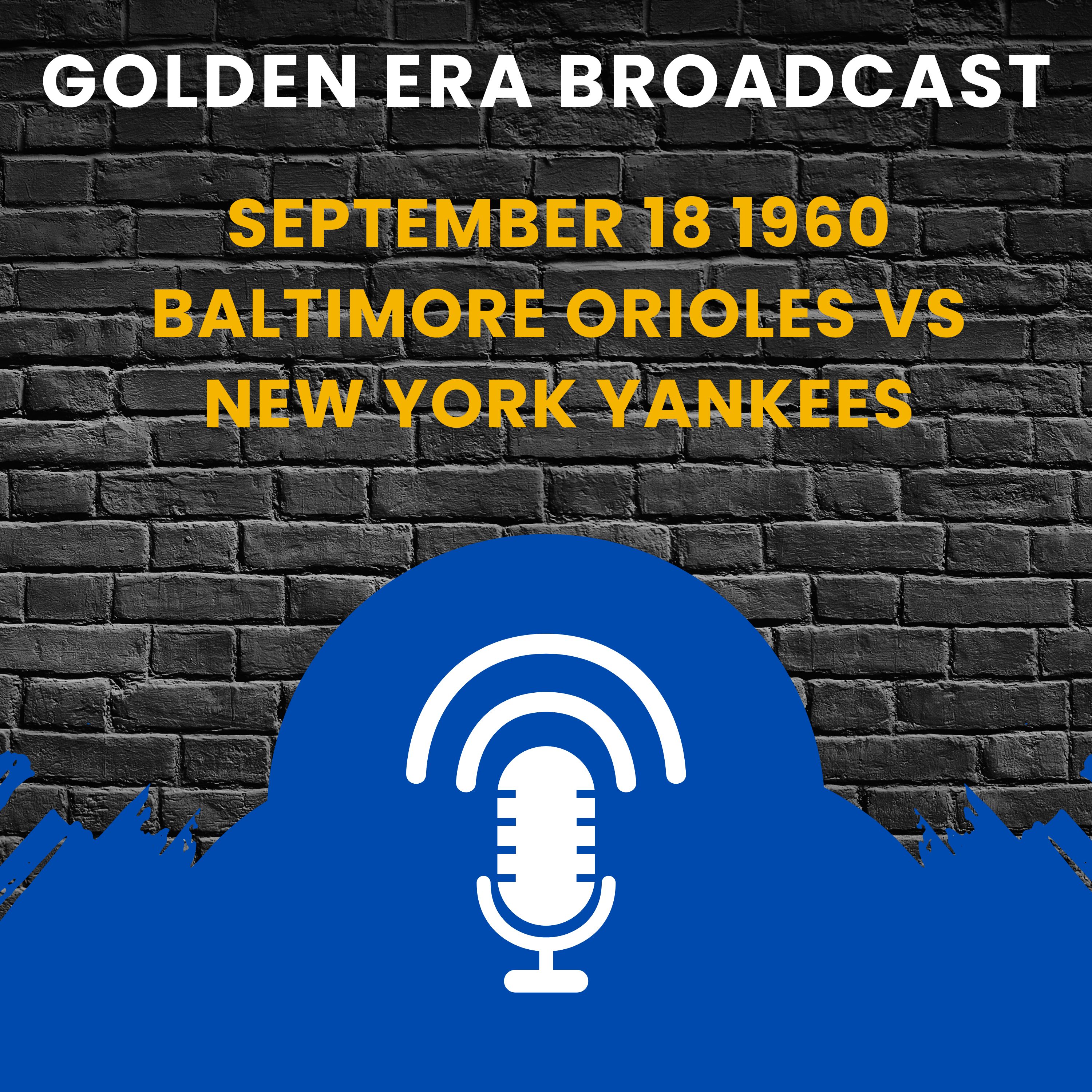 September 18 1960 Baltimore Orioles vs New York Yankees