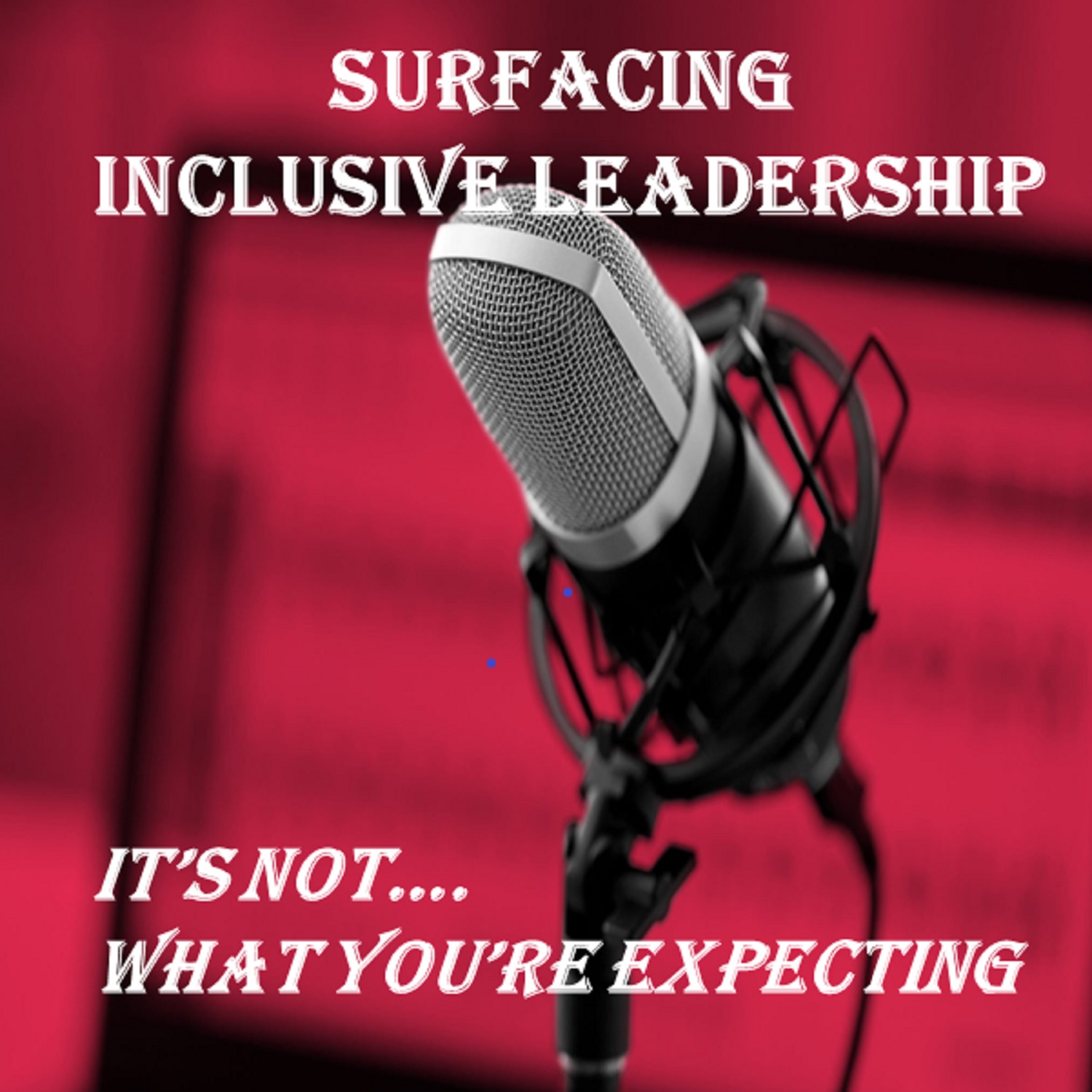 Surfacing Inclusive Leadership 