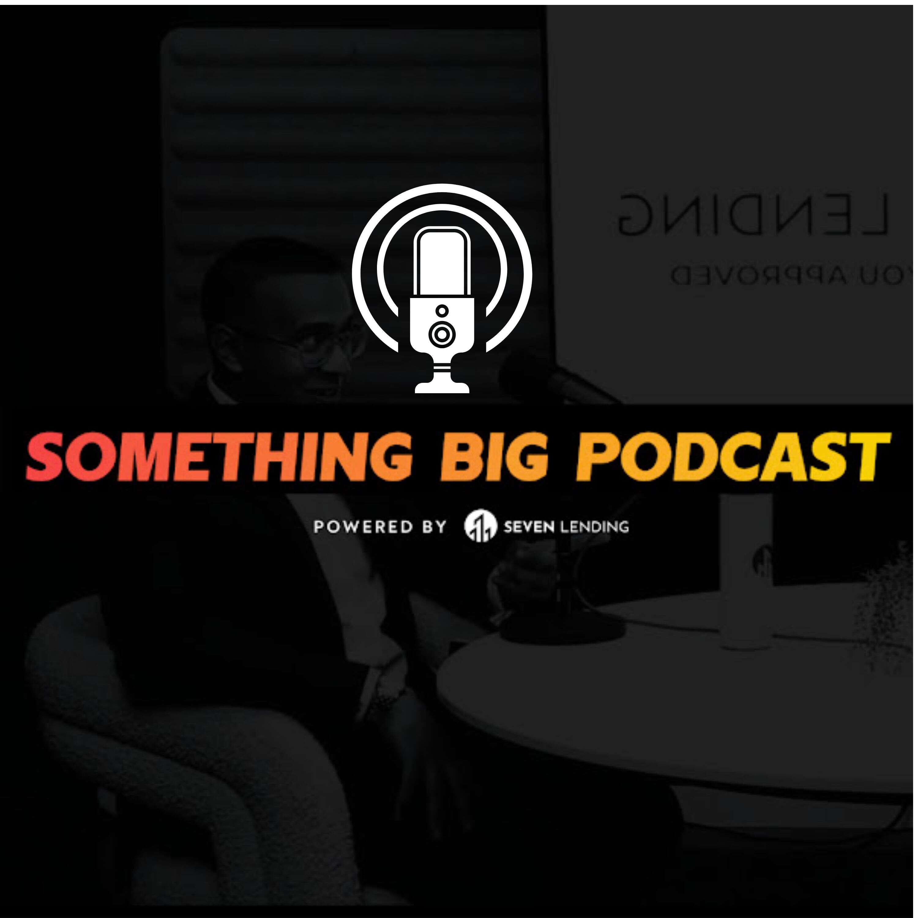 The Something Big Podcast 