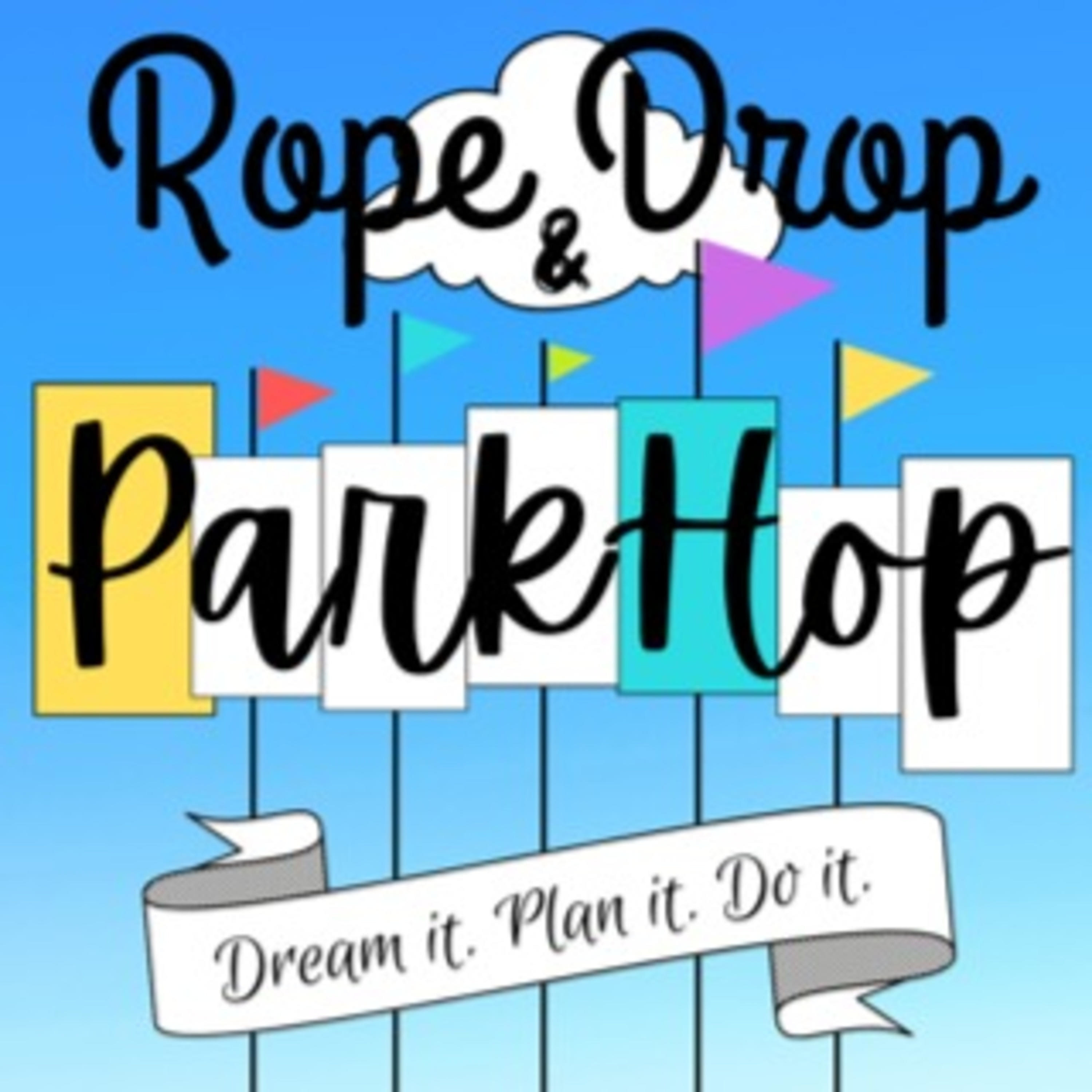 Ropedrop & Parkhop: Helping you Dream, Plan and Do Disneyland 