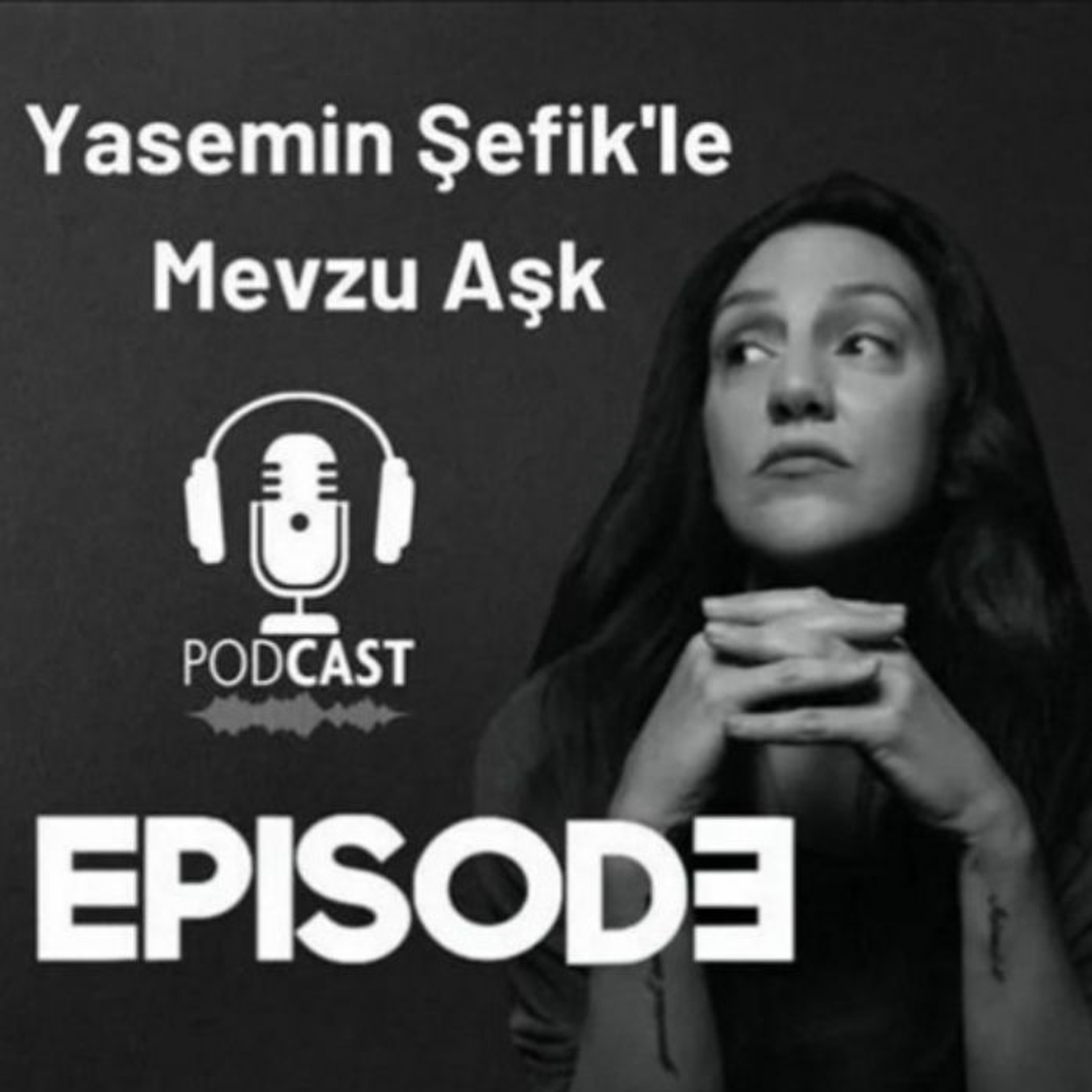 ⁣Yasemin Şefik ile Mevzu Aşk #102 Pınar Deniz