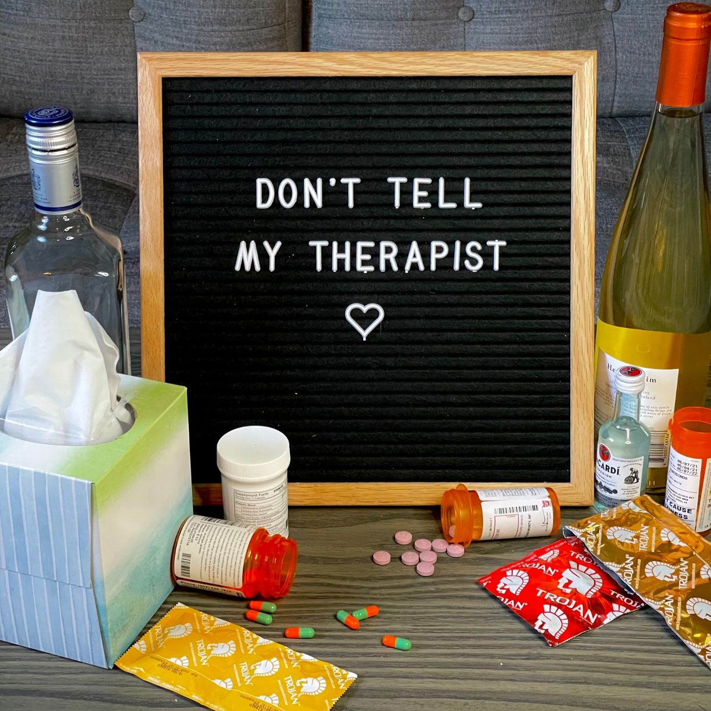 Don't Tell My Therapist 