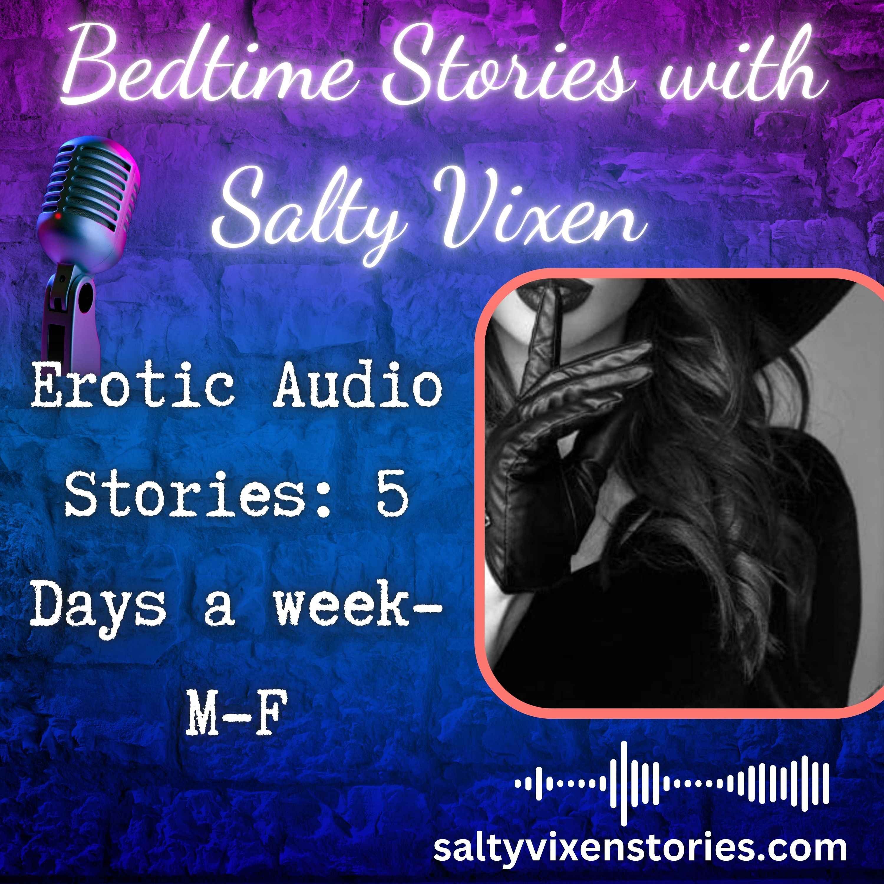 Bedtime Stories With Salty Vixen (Salty Vixen Stories & More) 