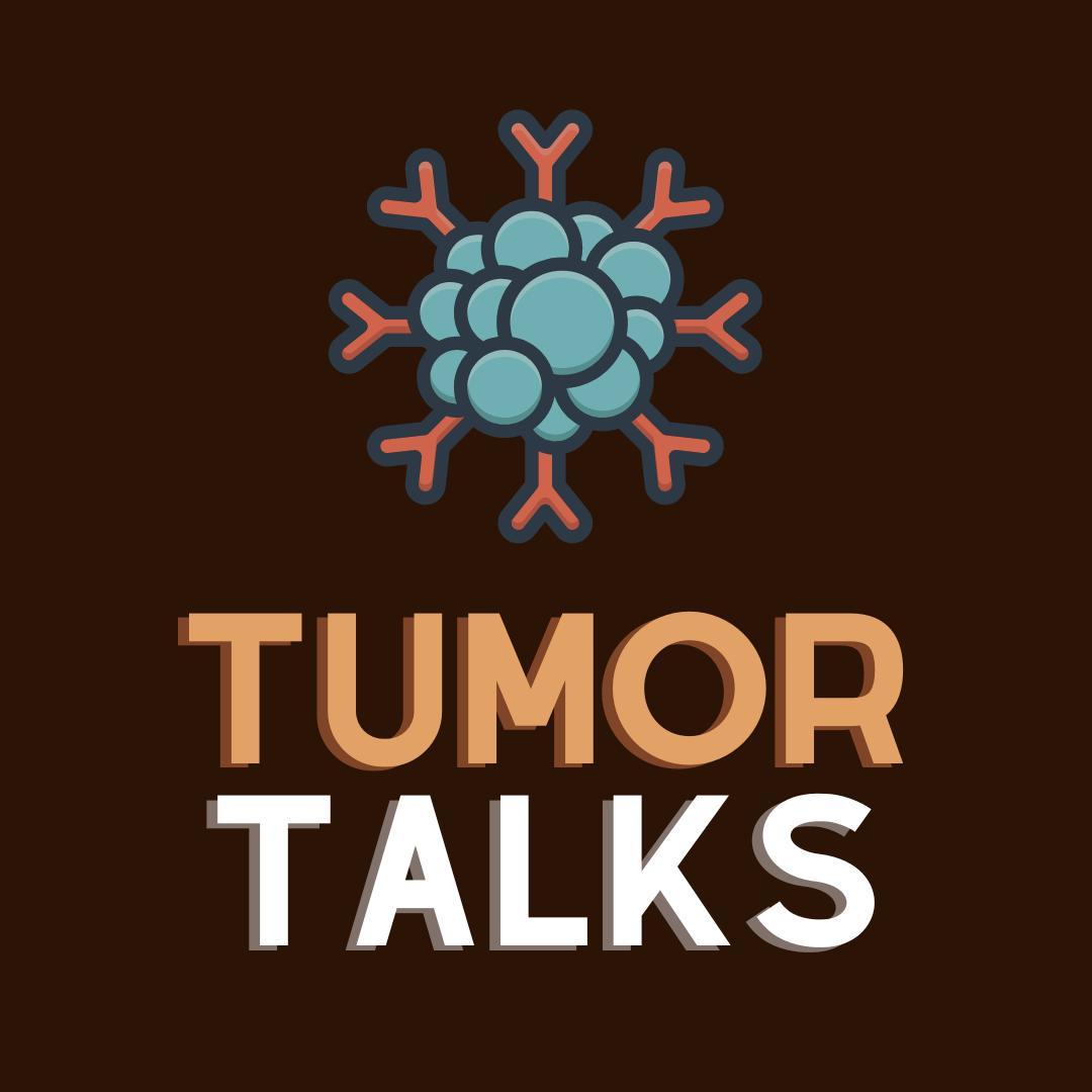 Tumor Talks 