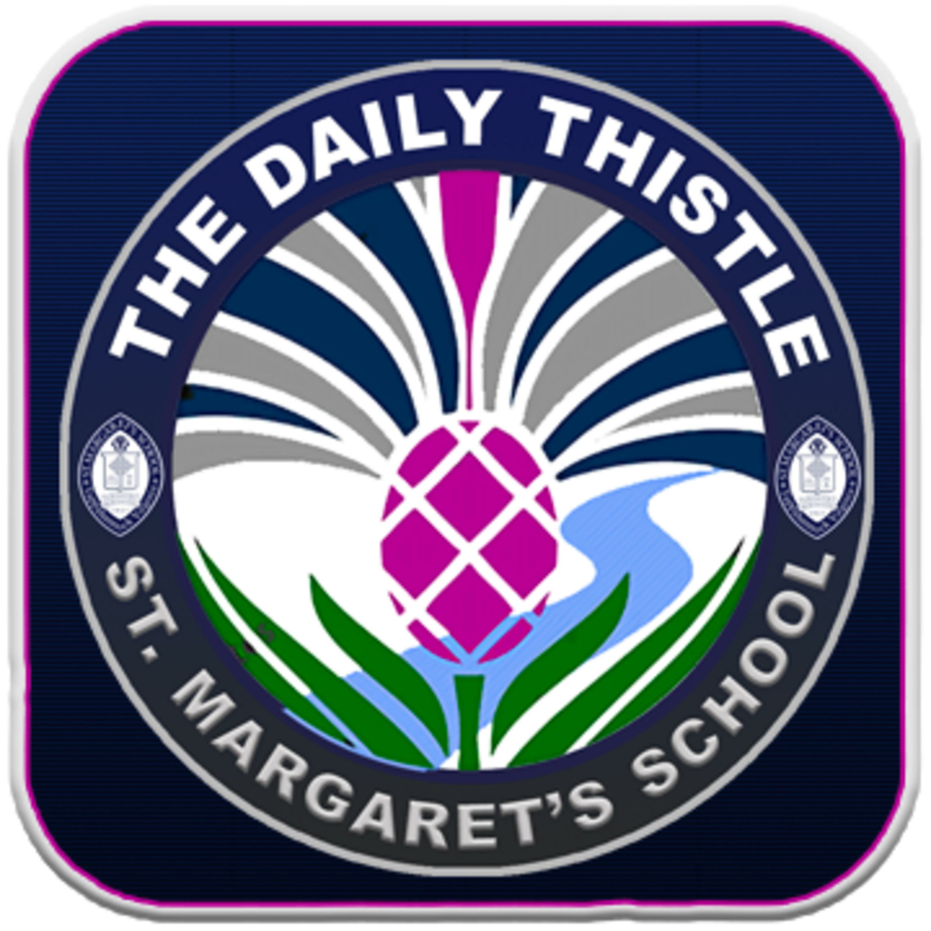 The Daily Thistle, St. Margaret's School 