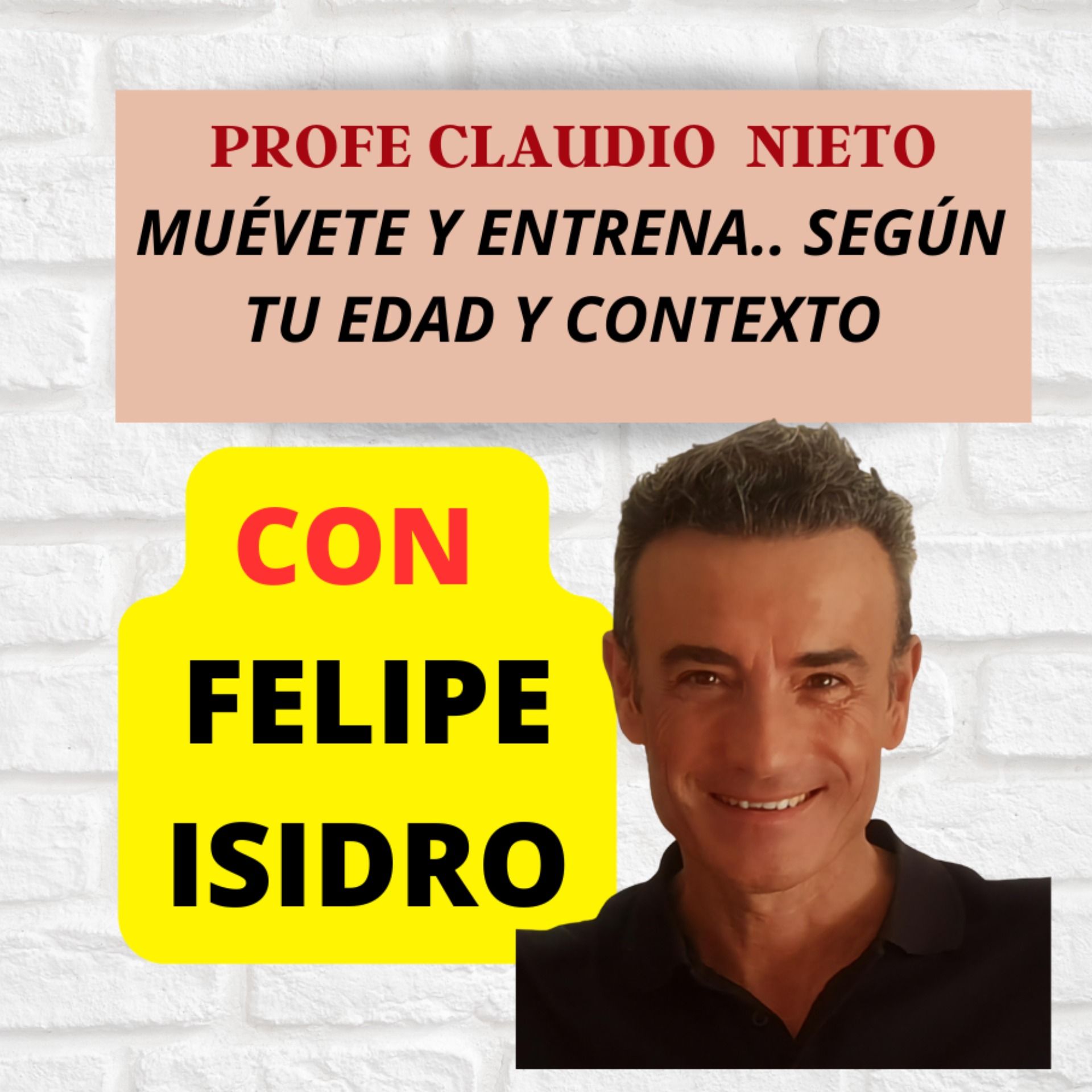 128. FELIPE ISIDRO, DOSIS de EJERCICIO FÍSICO según EDAD Y CONTEXTO