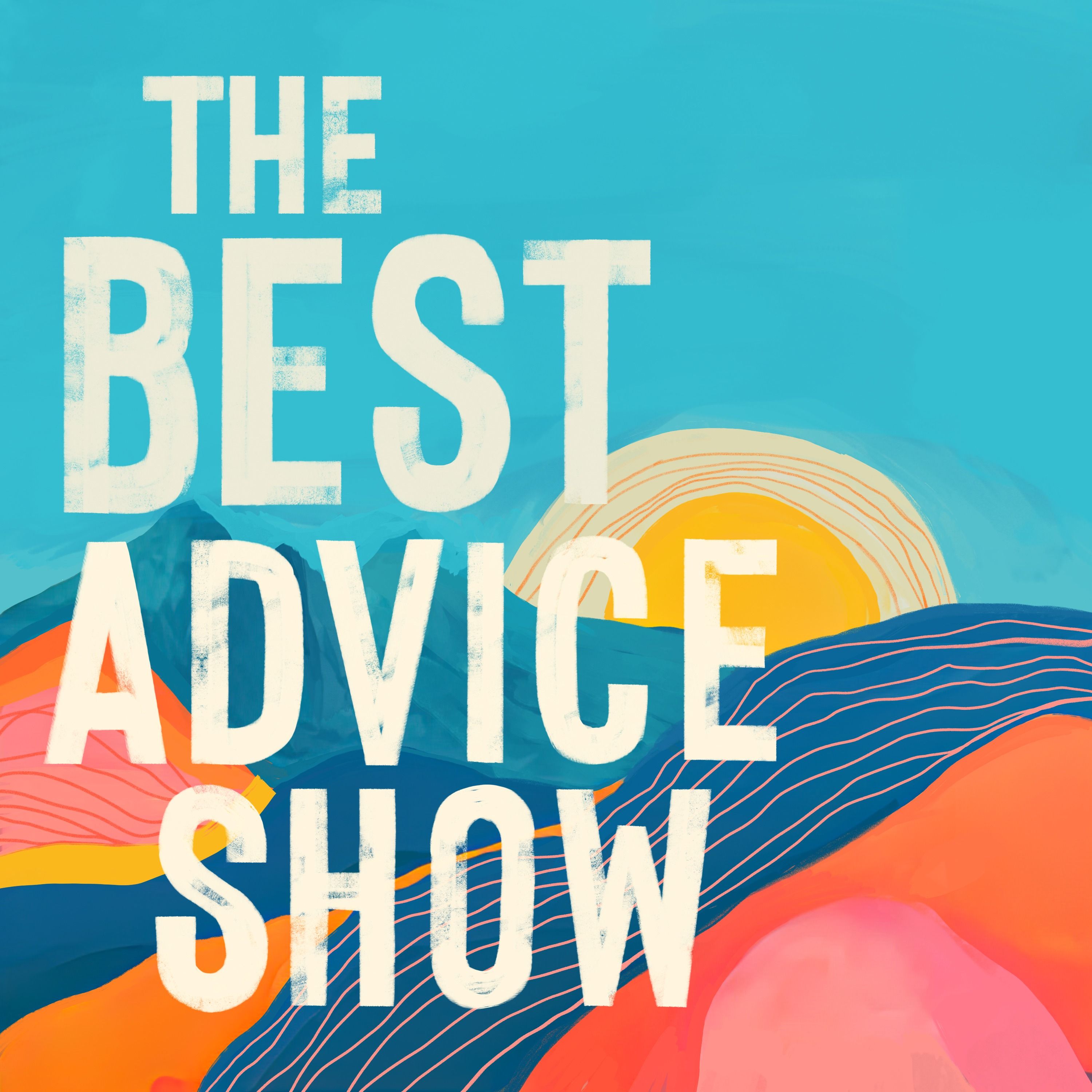 The Best Advice Show 