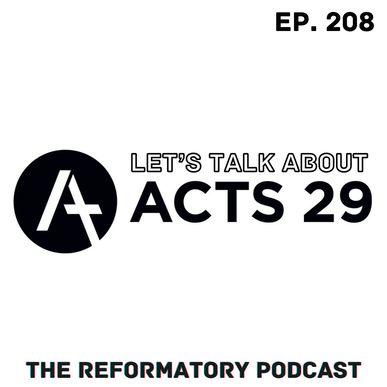 Let's Talk About Acts 29