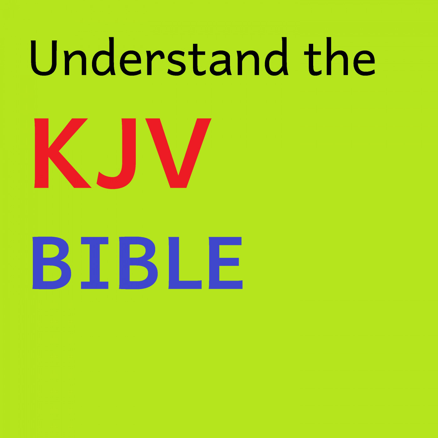 Understand the KJV Bible 