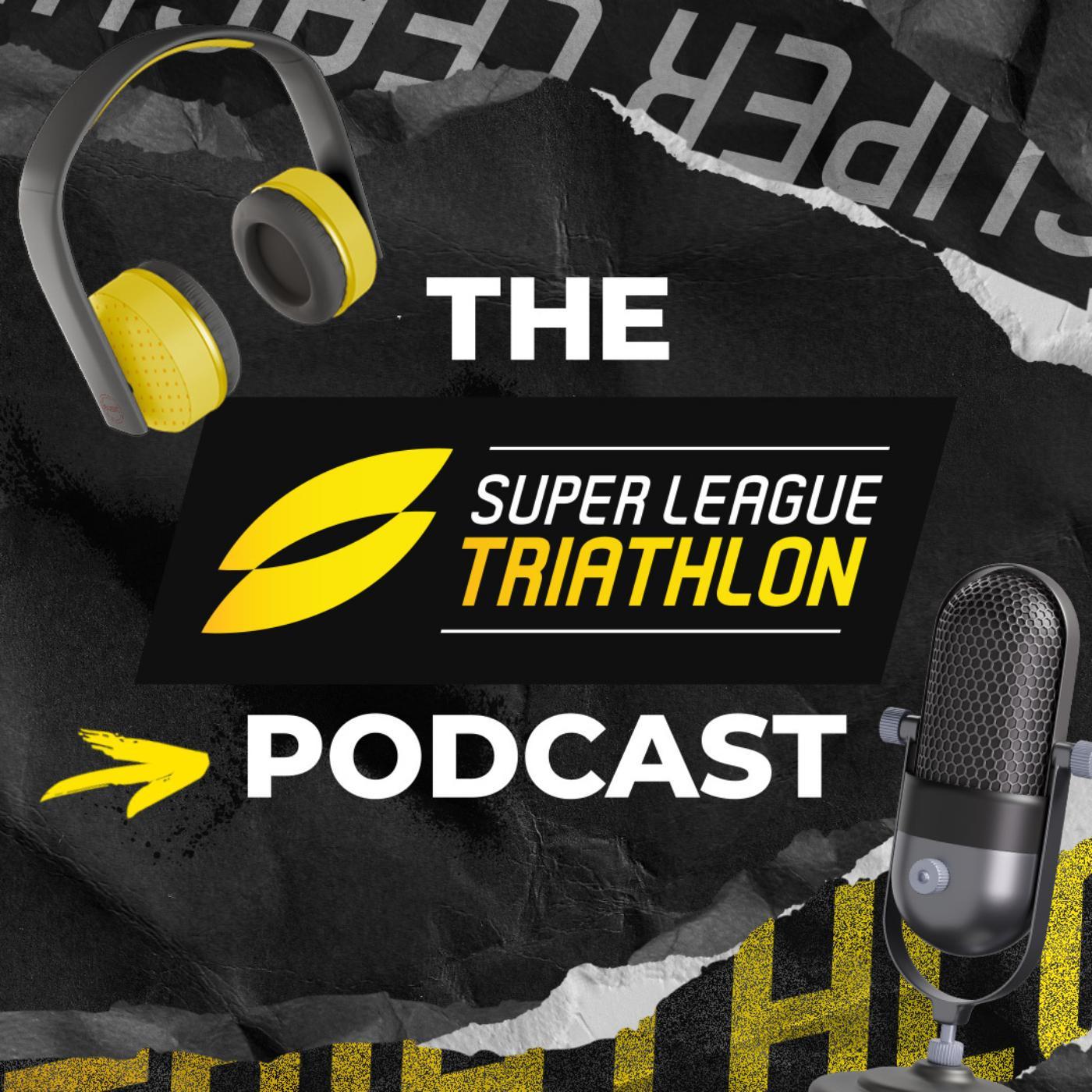 The Super League Triathlon Podcast 