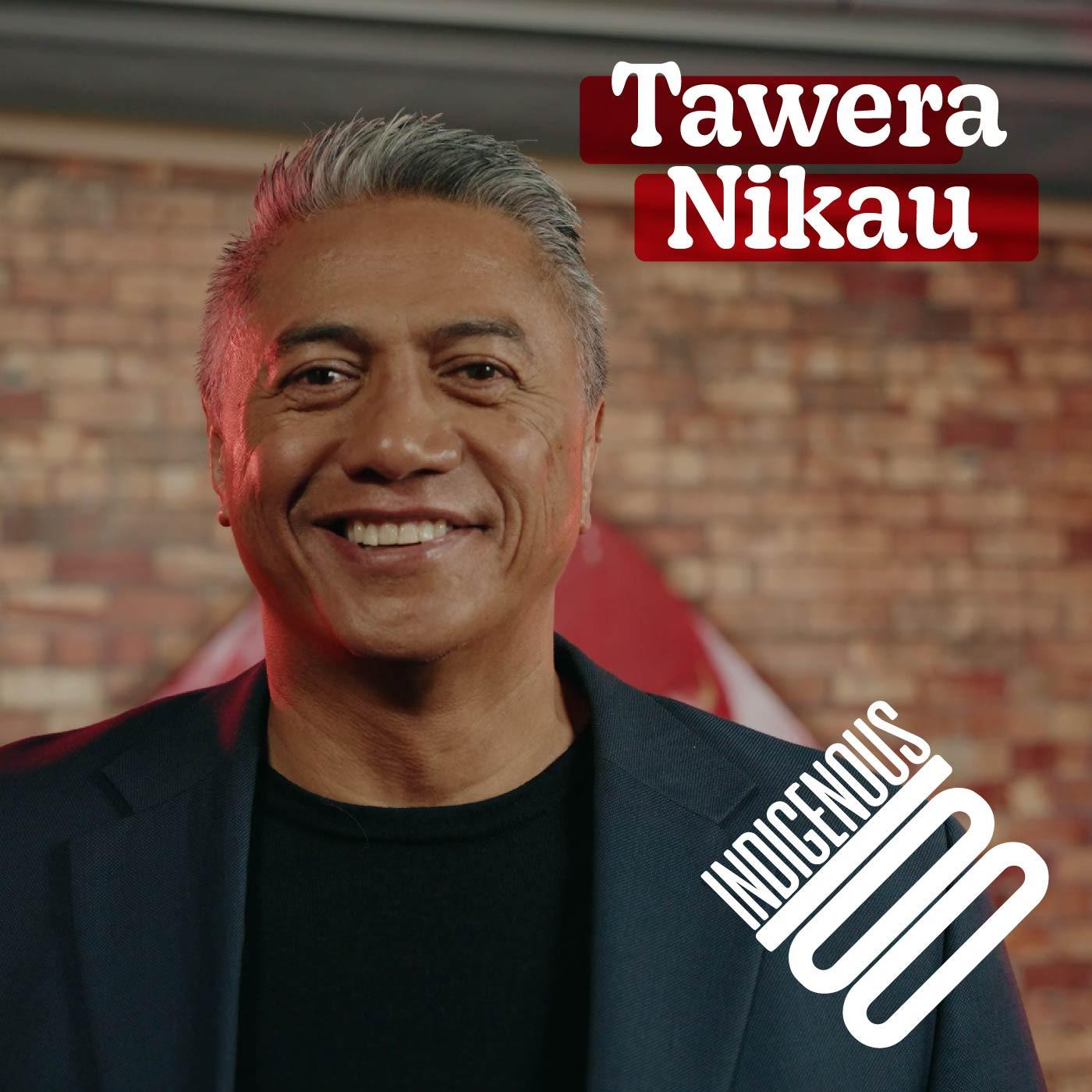 Episode 32 - TAWERA NIKAU