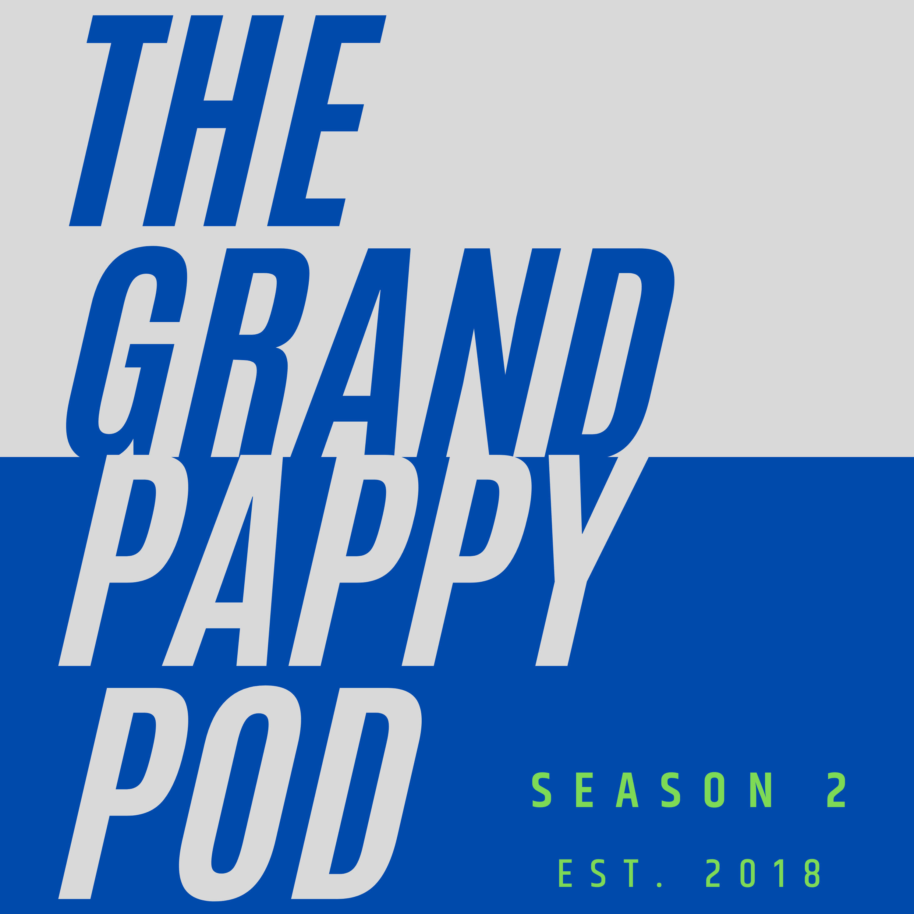 The Grand Pappy Pod 