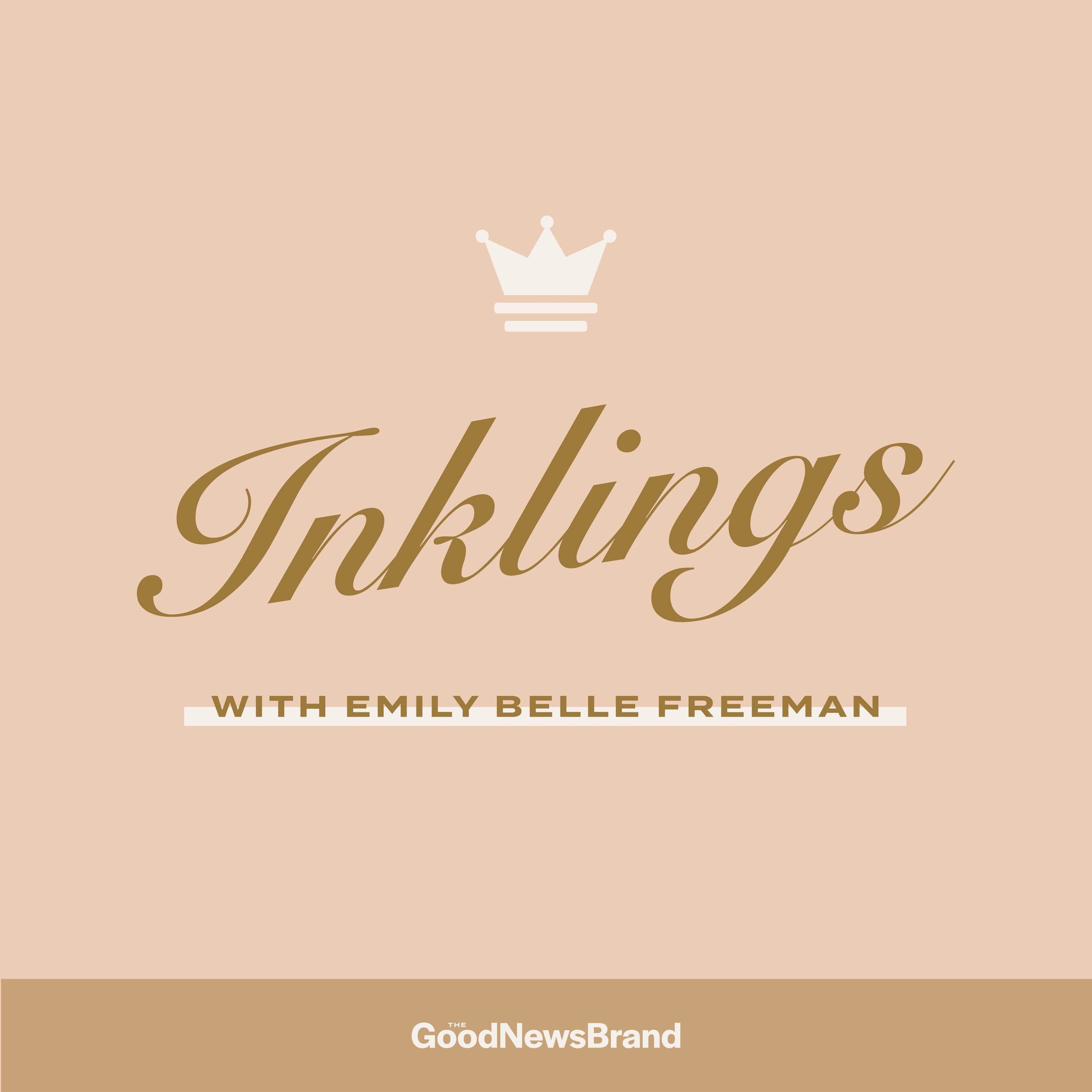 Inklings with Emily Belle Freeman 