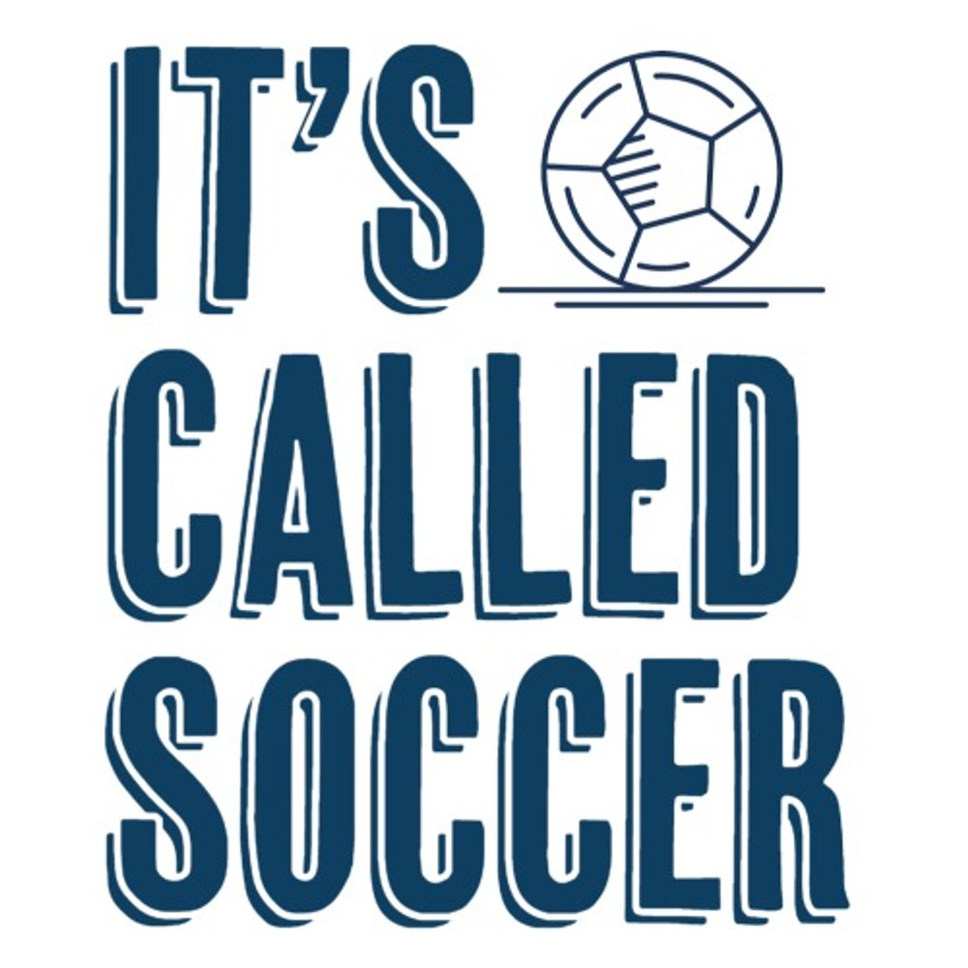 It's Called Soccer - The Weekly US Soccer Show 