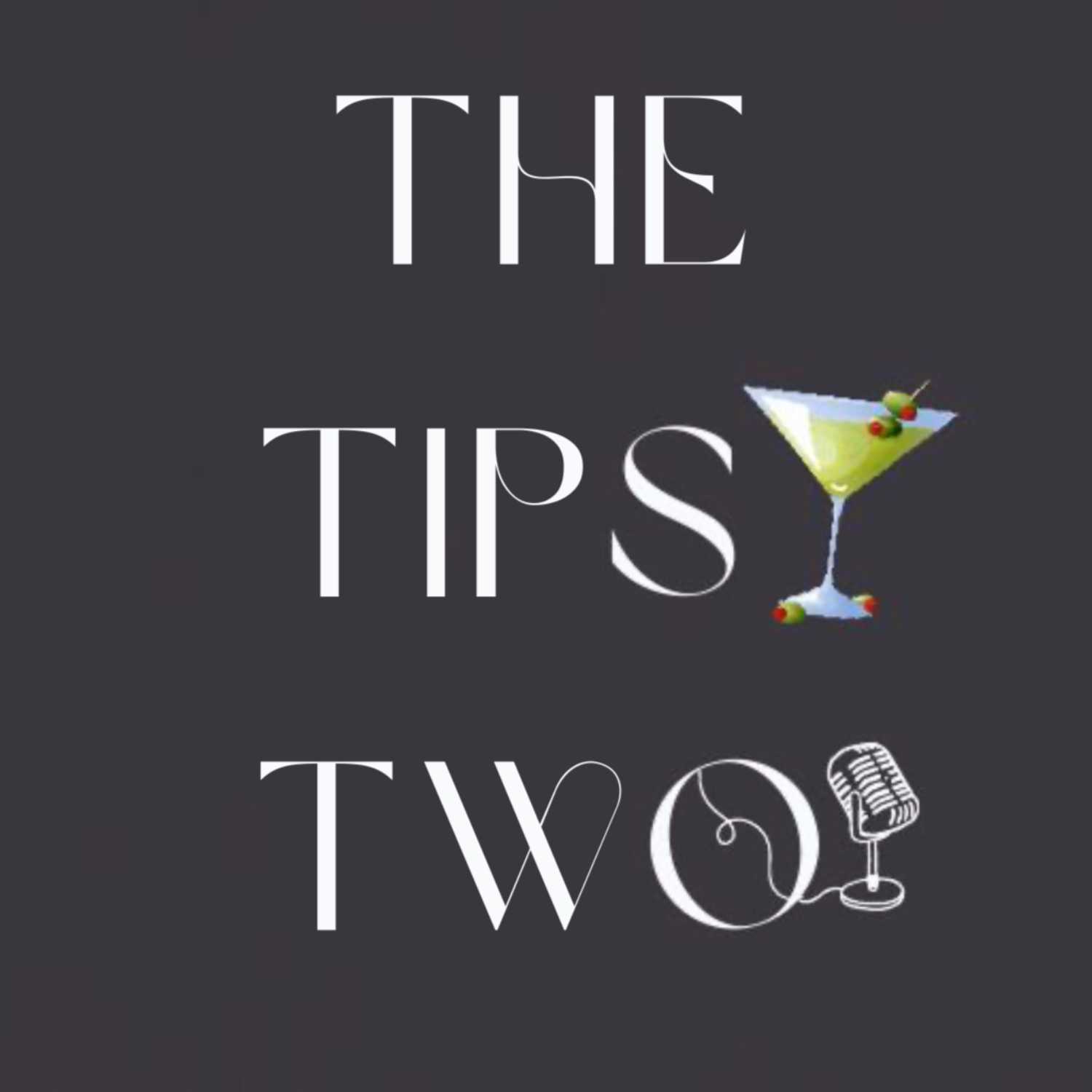 The Tipsy Two 