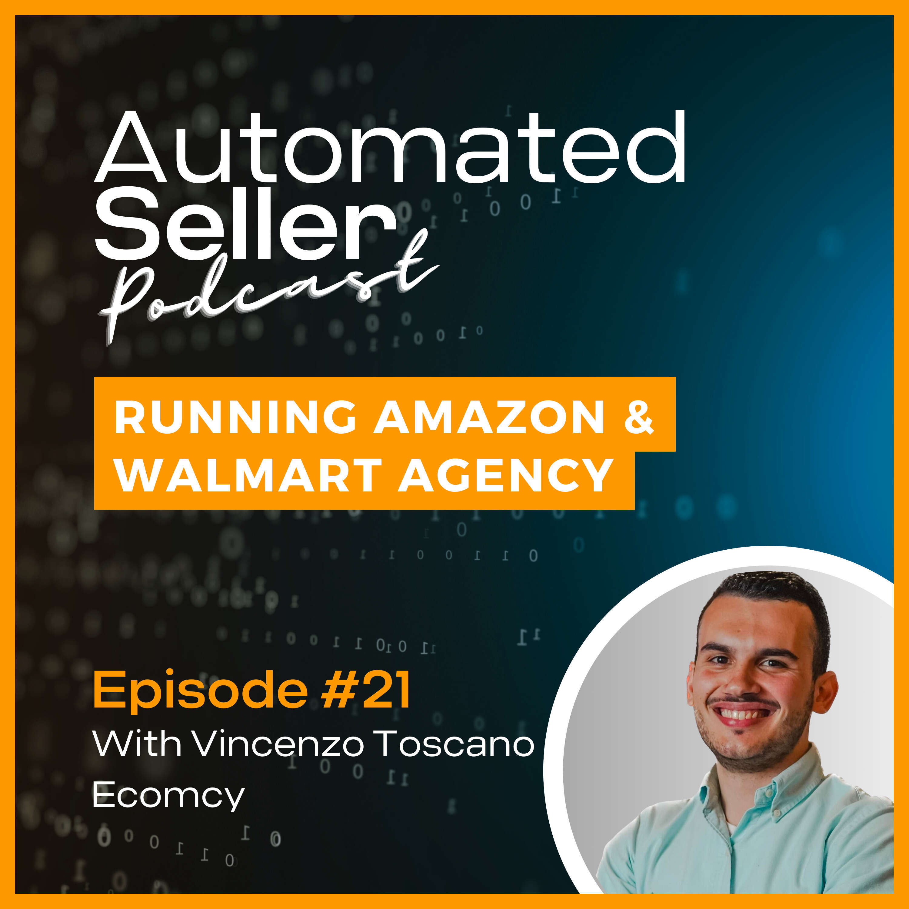 ⁣ASP#21 Running Amazon & Walmart agency feat Vincenzo Toscano from Ecomcy