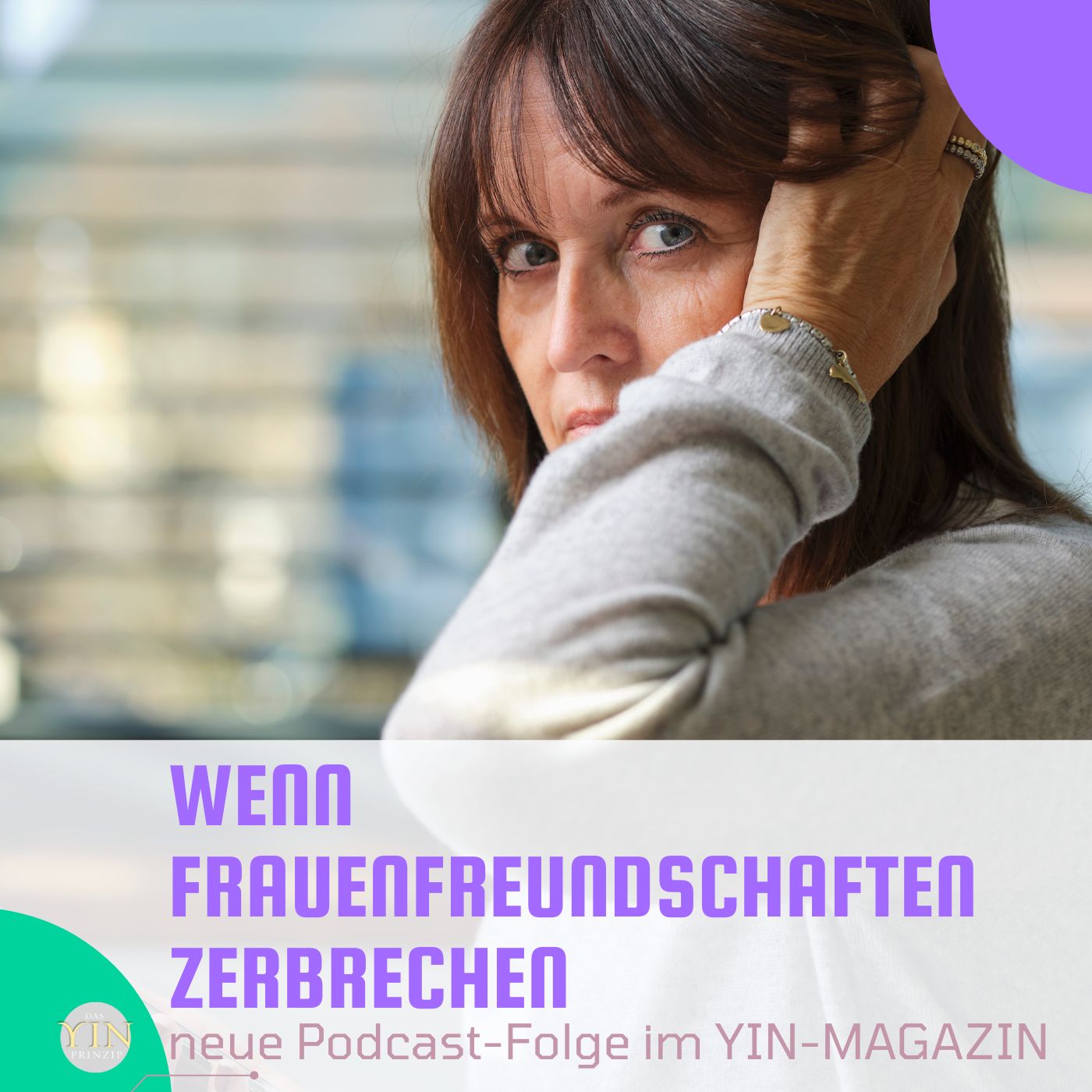 165: Wenn Frauenfreundschaften zerbrechen