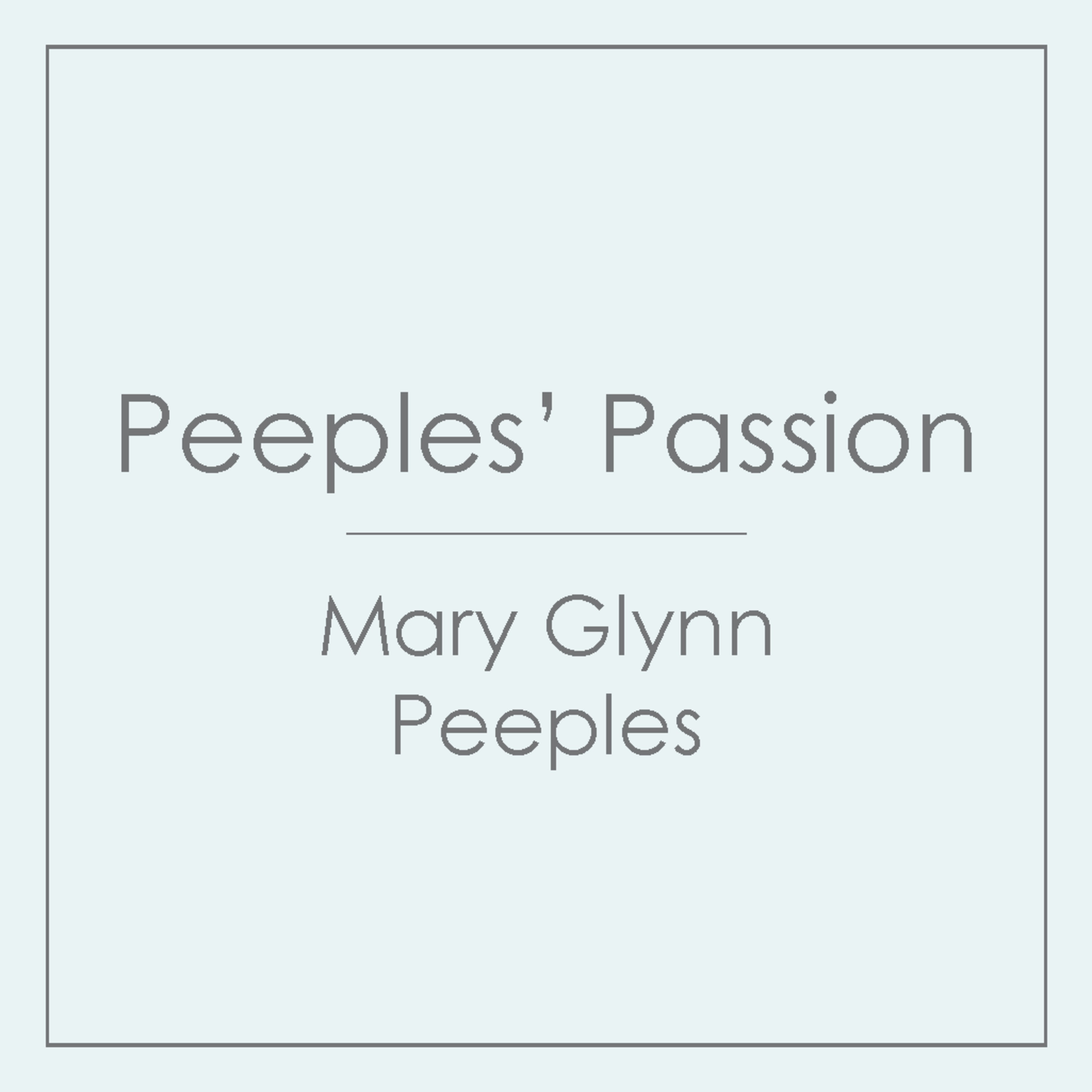 Peeples’ Passion 