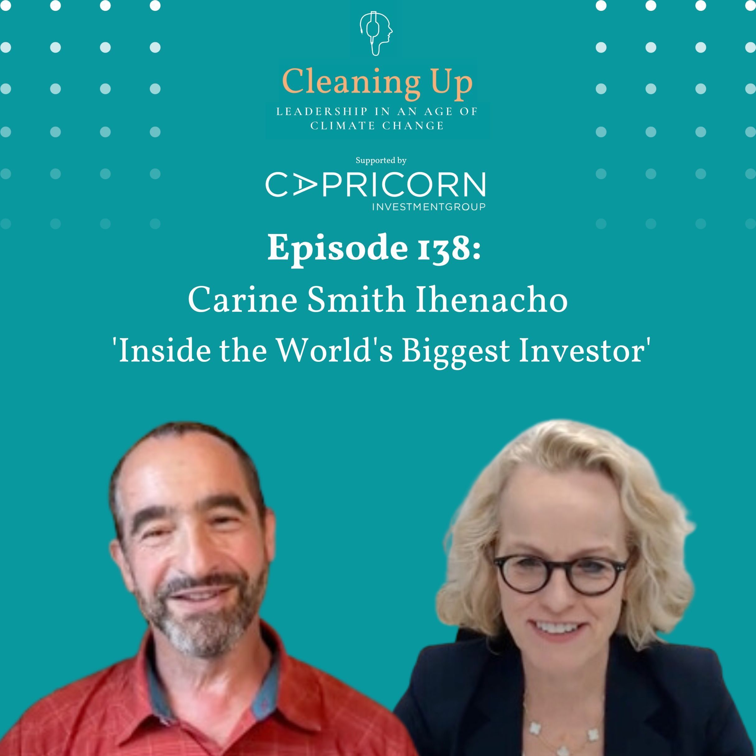 Ep138: Carine Smith Ihenacho "Inside the World's Biggest Investor"