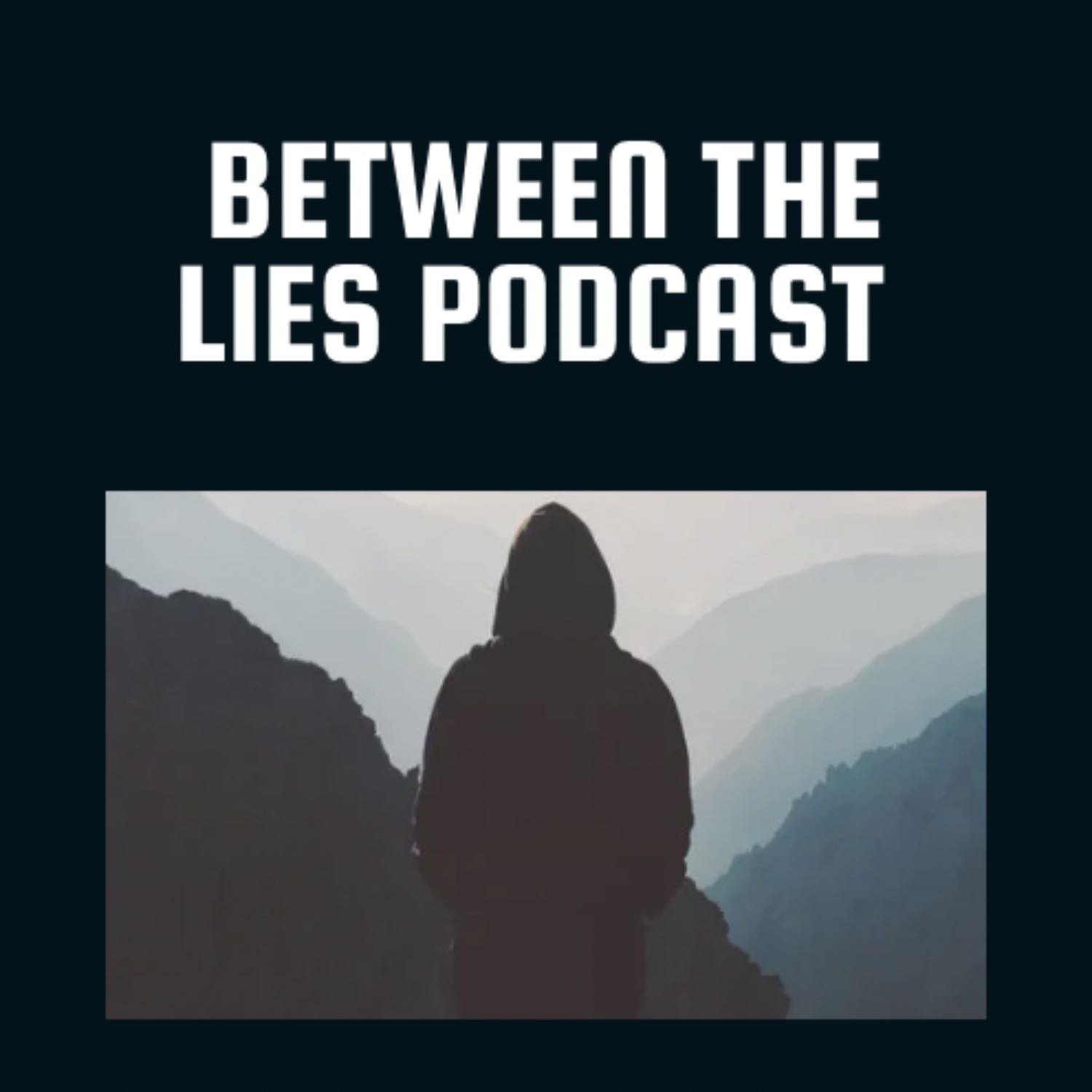 Between The Lies Podcast 