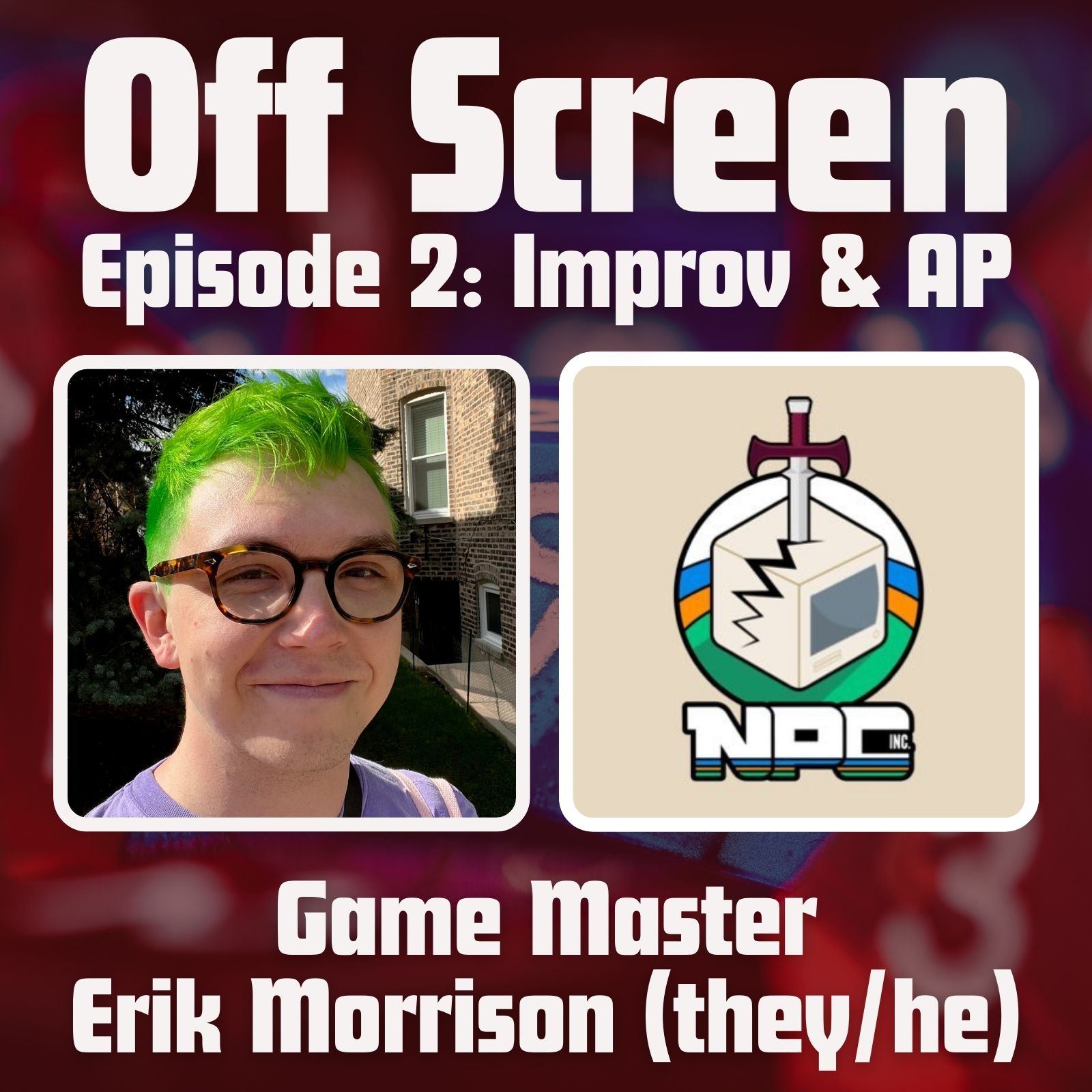 Ep. 2 - Improv & Actual Play w/ Erik Morrison