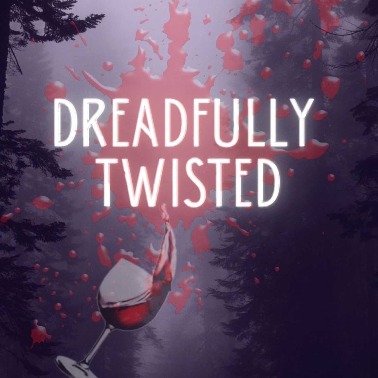 Dreadfully Twisted 