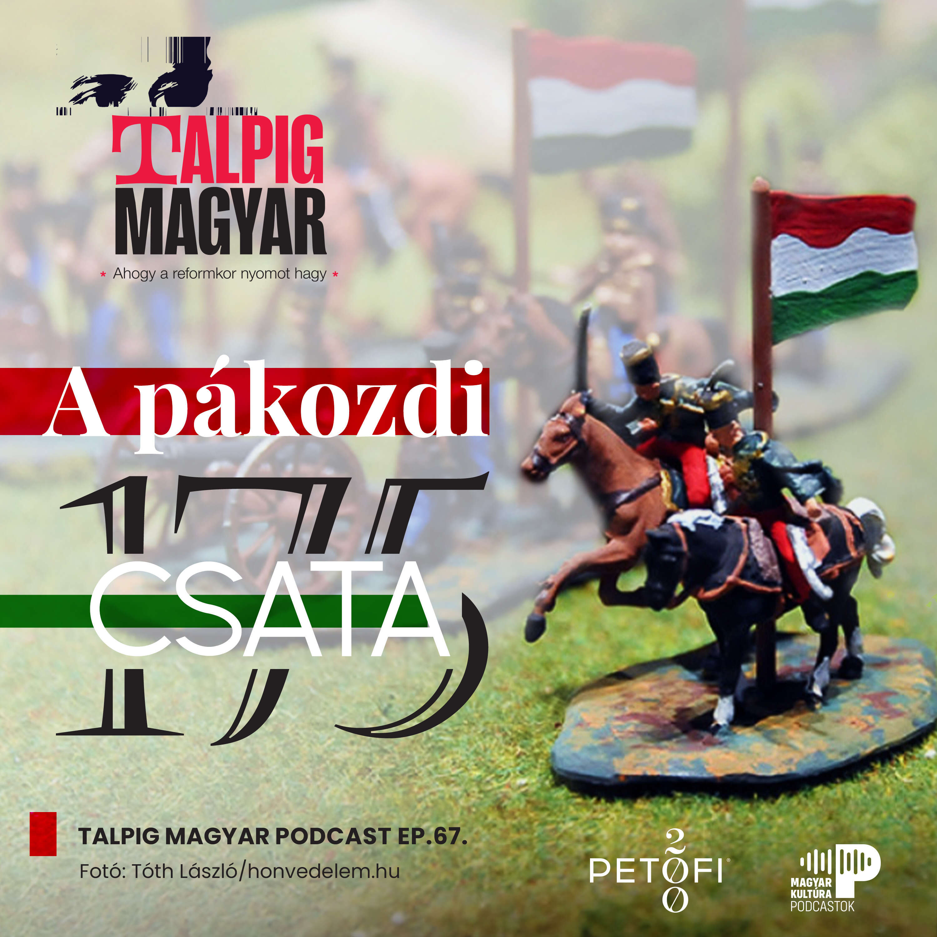 ⁣Pákozdi csata vagy ütközet?/Honleányból honvédlányok/Így neveld Petőfit!| TALPIG MAGYAR ep.67.