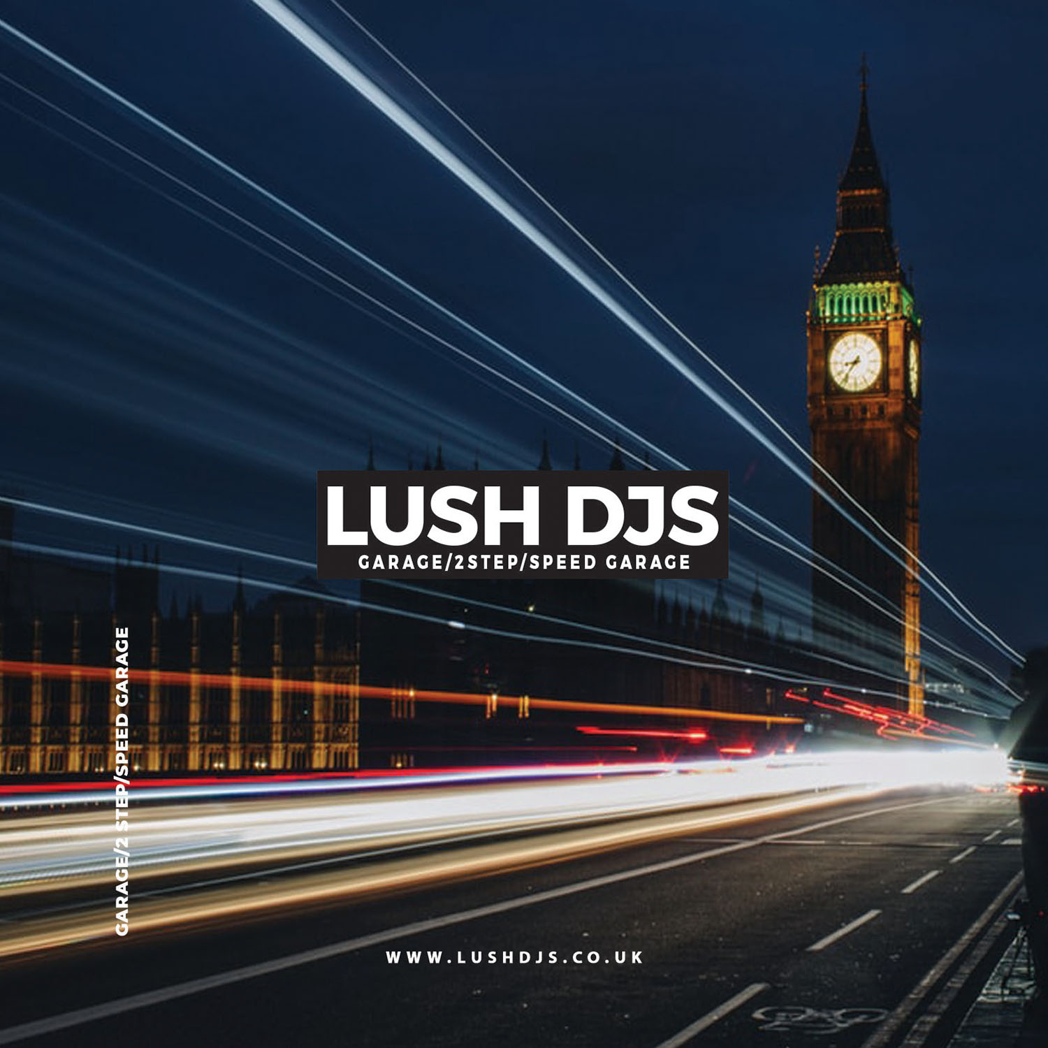 Lush DJs - Garage/2Step/Speed Garage 