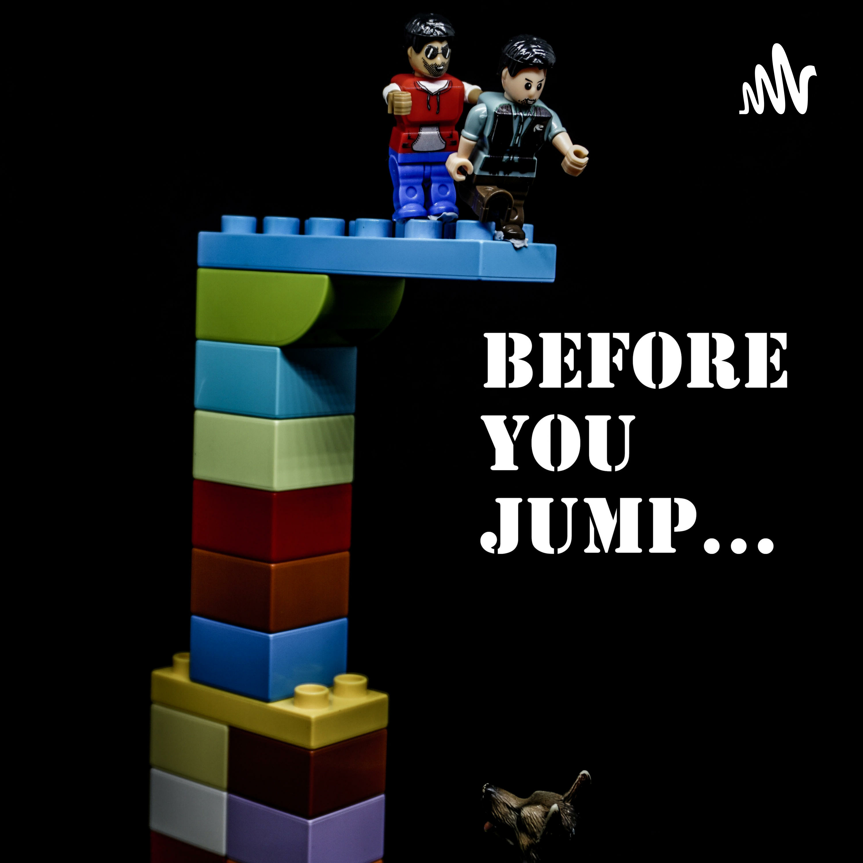 Before you Jump... 