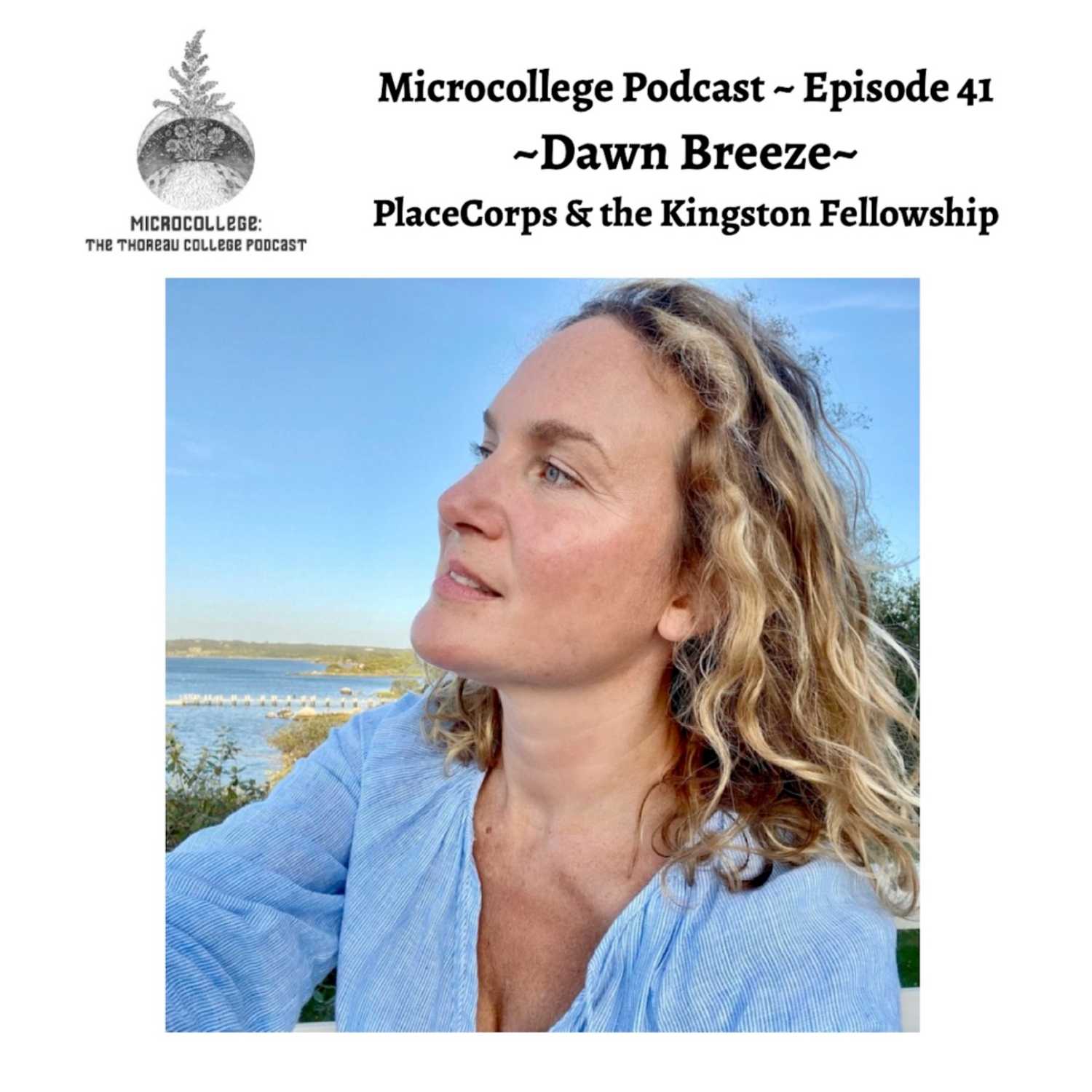 Episode #41: Dawn Breeze - PlaceCorps and the Kingston Fellowship, Kingston, NY