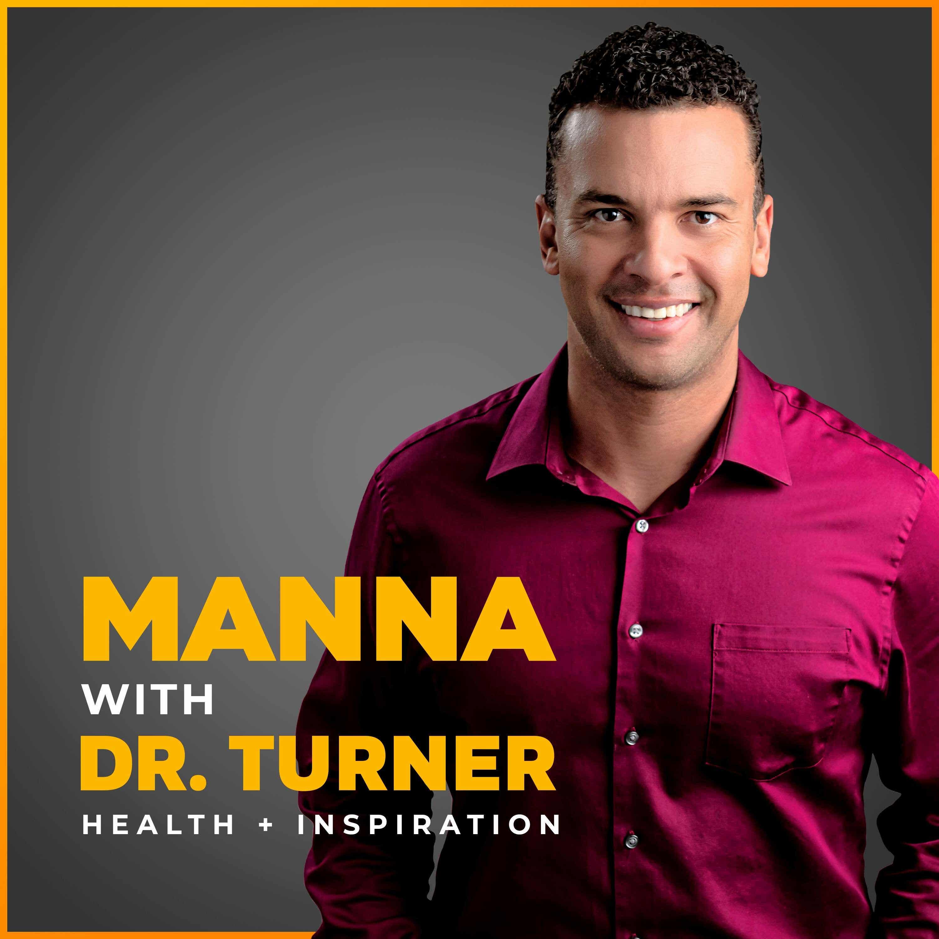 Manna with Dr. Turner 