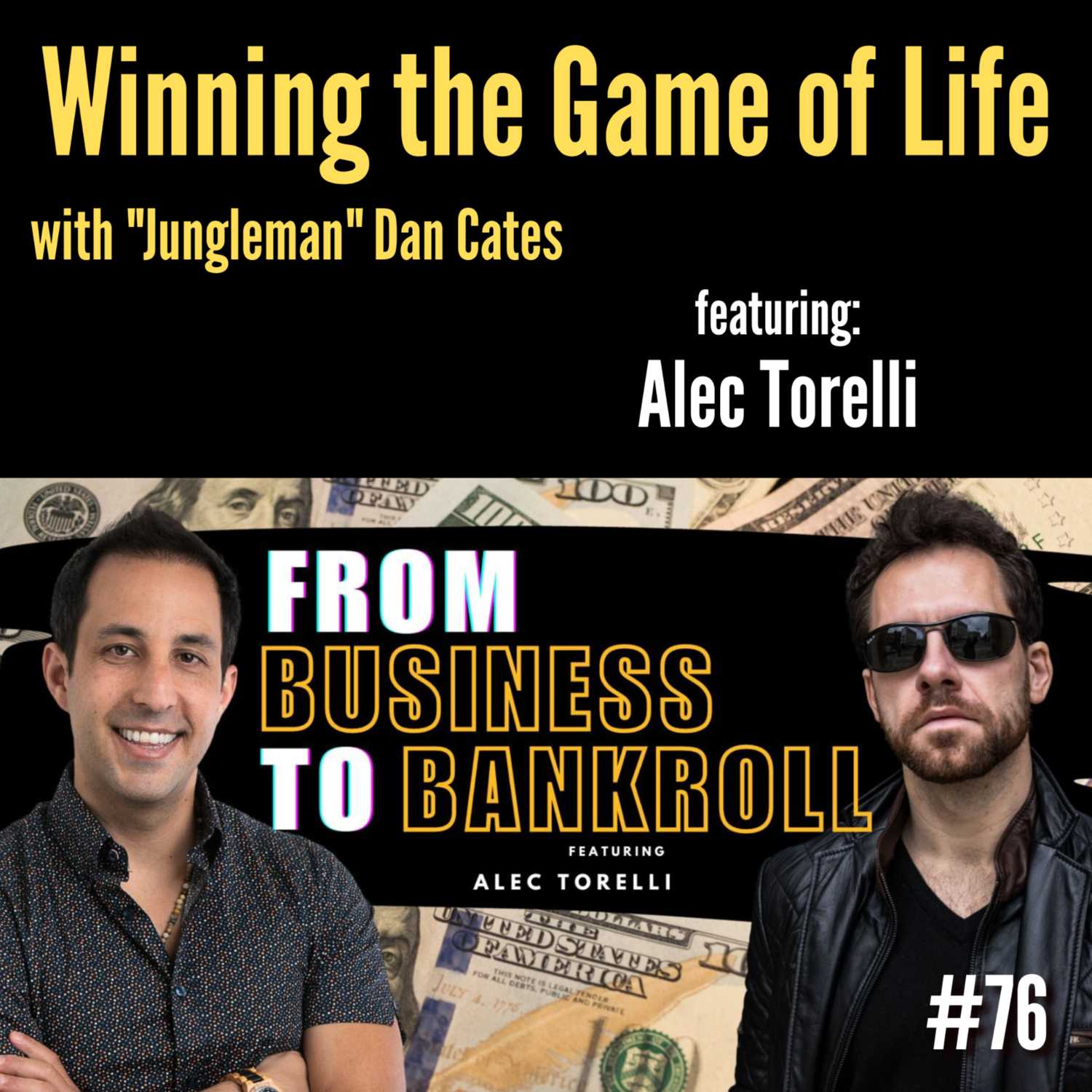 Want to Build Your Bankroll? Build a Business? Listen to Alec Torelli and Jungleman Tell You How!