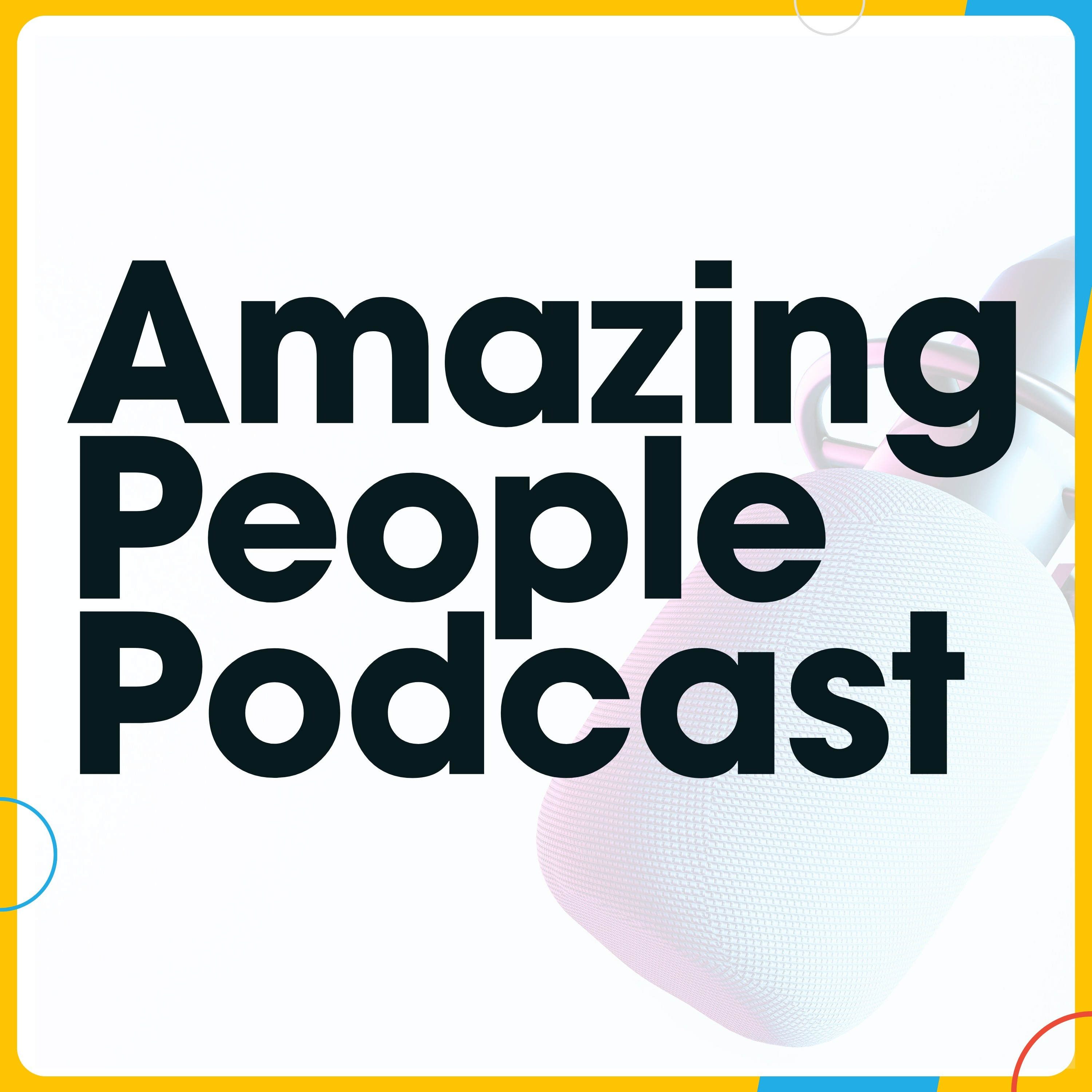 Amazing People Podcast 