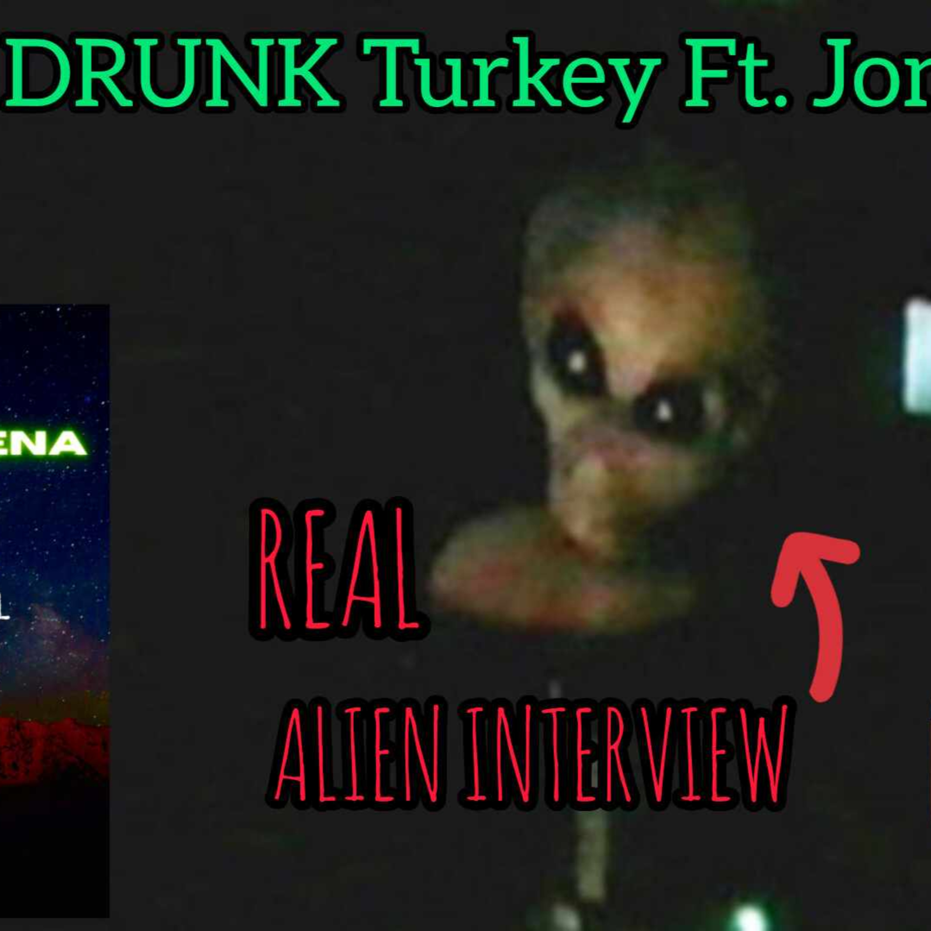 Alien Interview & Cover Up W/ Jon Stewart, Drunk Turkey Show #notalone #ufo #area51